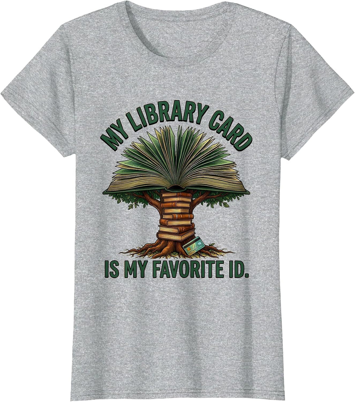 My Library Card Is My Favorite ID Funny Bookworm Reader T-Shirt - Heather Grey