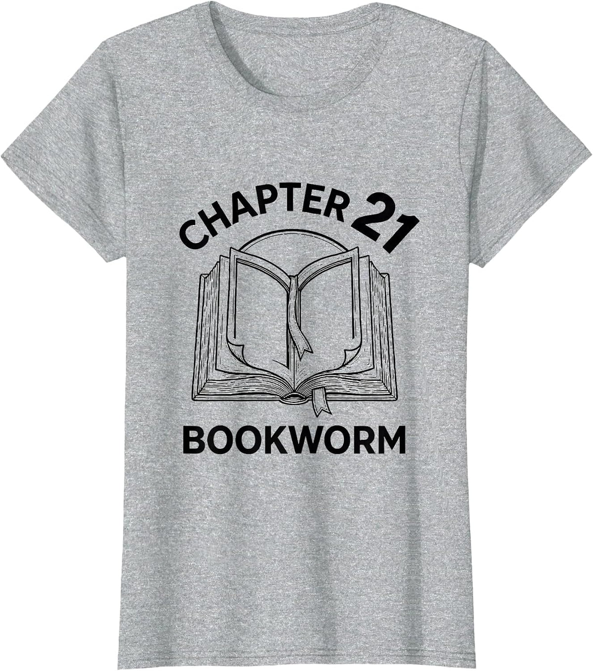 Women's Chapter 21 Bookworm Whimsical Birthday Book Lover Gift T-Shirt - Heather Grey