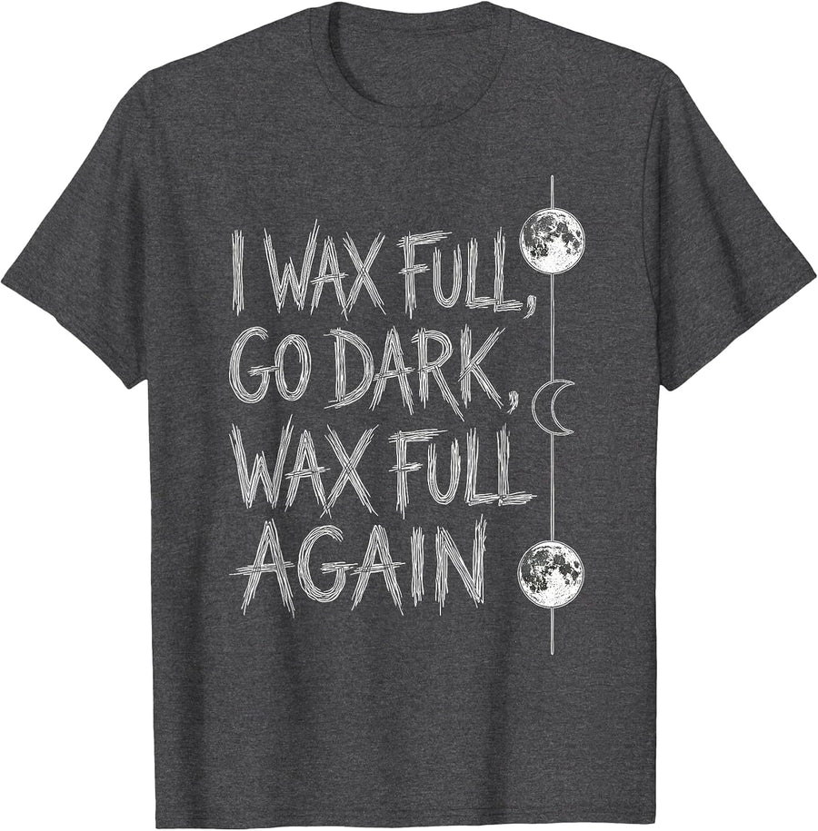 Men's I Wax Full Go Dark Wax Full Again Boho Celestial Astronomy T-Shirt - Dark Heather Grey