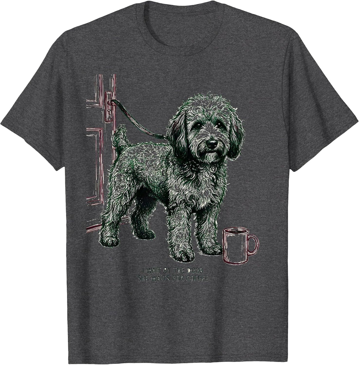 I Wait By The Door, She Waits For Coffee Funny Bernedoodle T-Shirt - Dark Heather Grey