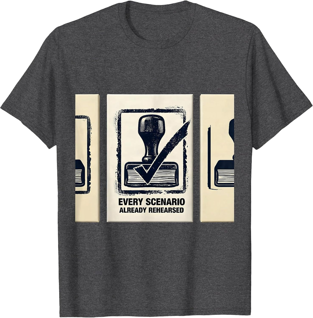 Men's Every Scenario Already Rehearsed Funny English Teacher Humor T-Shirt - Dark Heather Grey