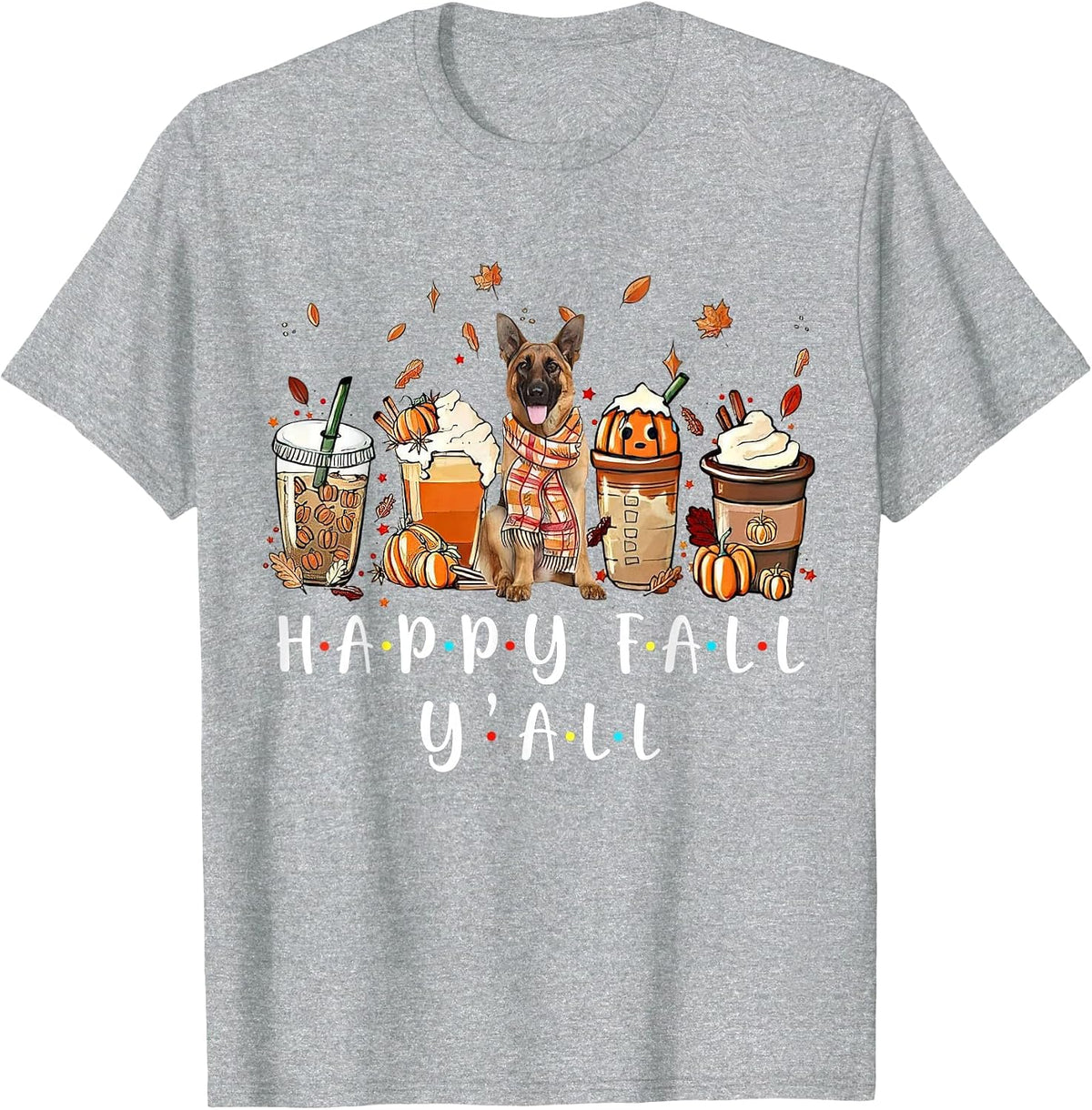 Happy Fall Y'all German Shepherd Dog Coffee Pumpkin Fall T-Shirt - Heather Grey