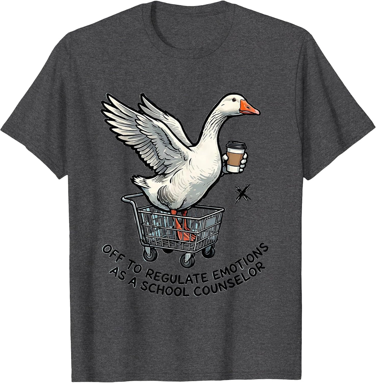 Off To Regulate Emotions As A School Counselor Funny T-Shirt - Dark Heather Grey