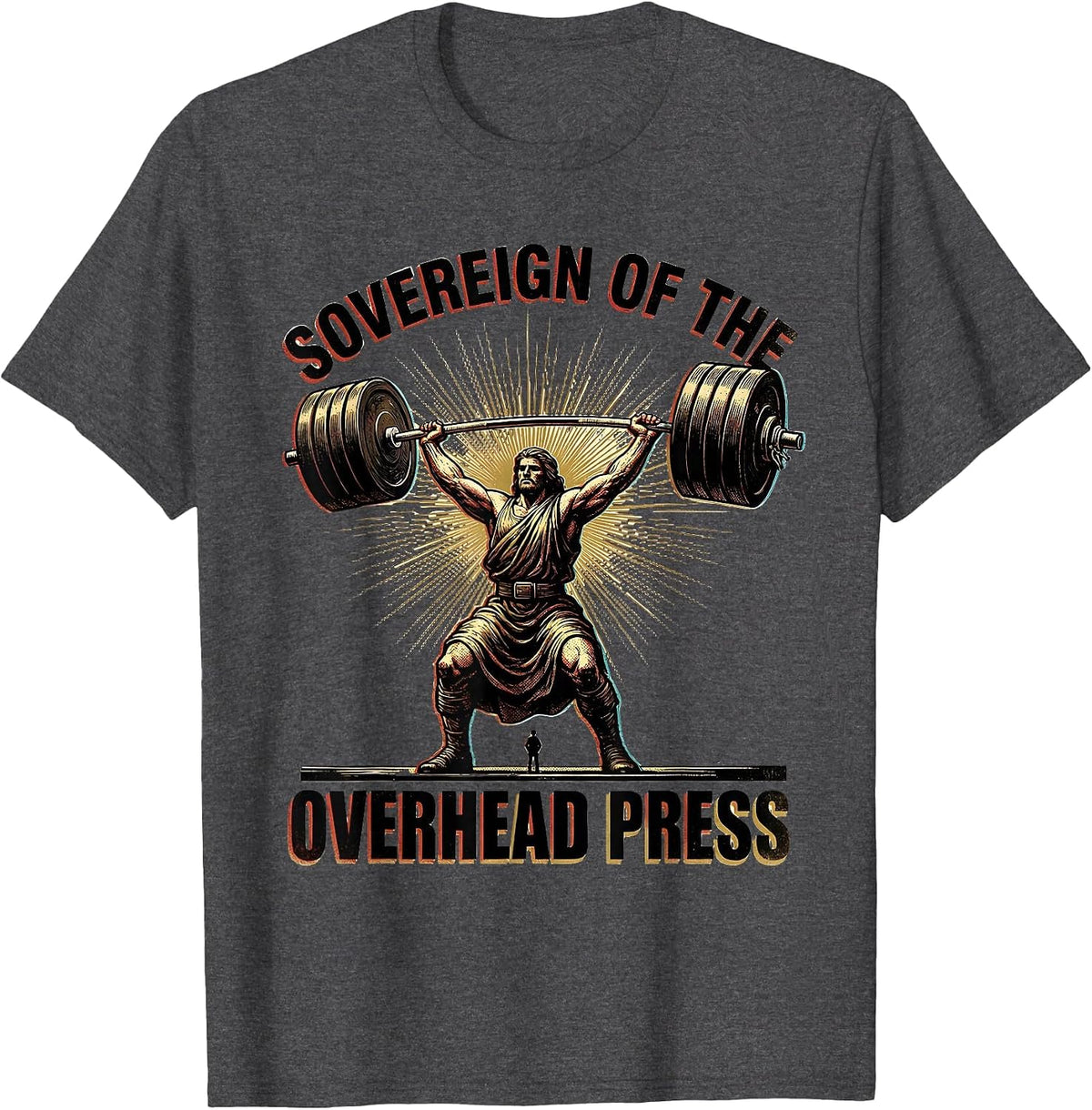 Men's Sovereign Of The Overhead Press Funny Christian Gym T-Shirt - Dark Heather Grey