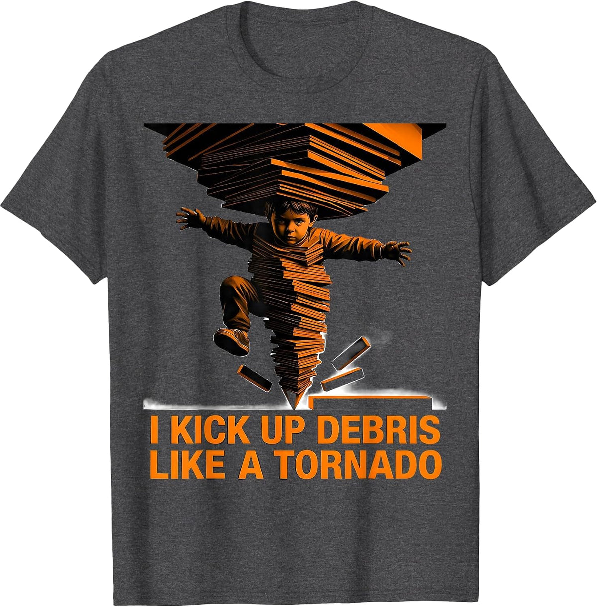 Men's I Kick Up Debris Like A Tornado Funny Meteorology Storm T-Shirt - Dark Heather Grey