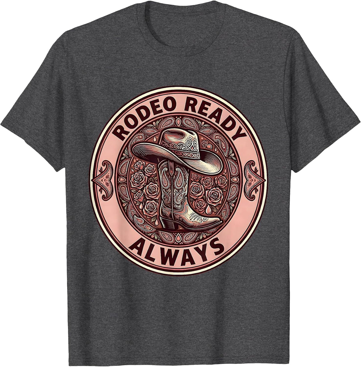 Rodeo Ready Always Western Cowgirl Design T-Shirt - Dark Heather Grey