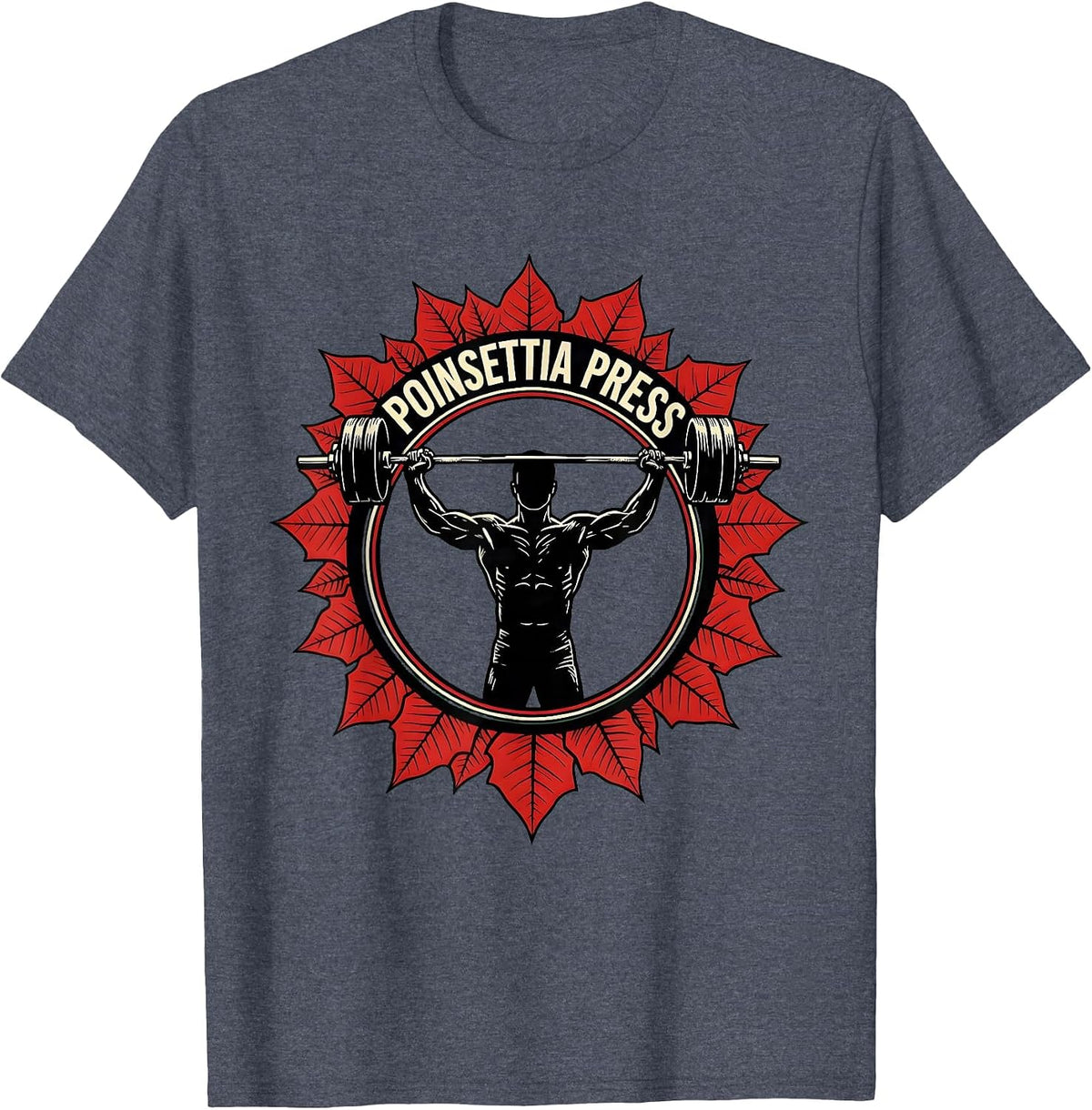 Poinsettia Press Funny Christmas Gym Bodybuilding T-Shirt - Heather Blue