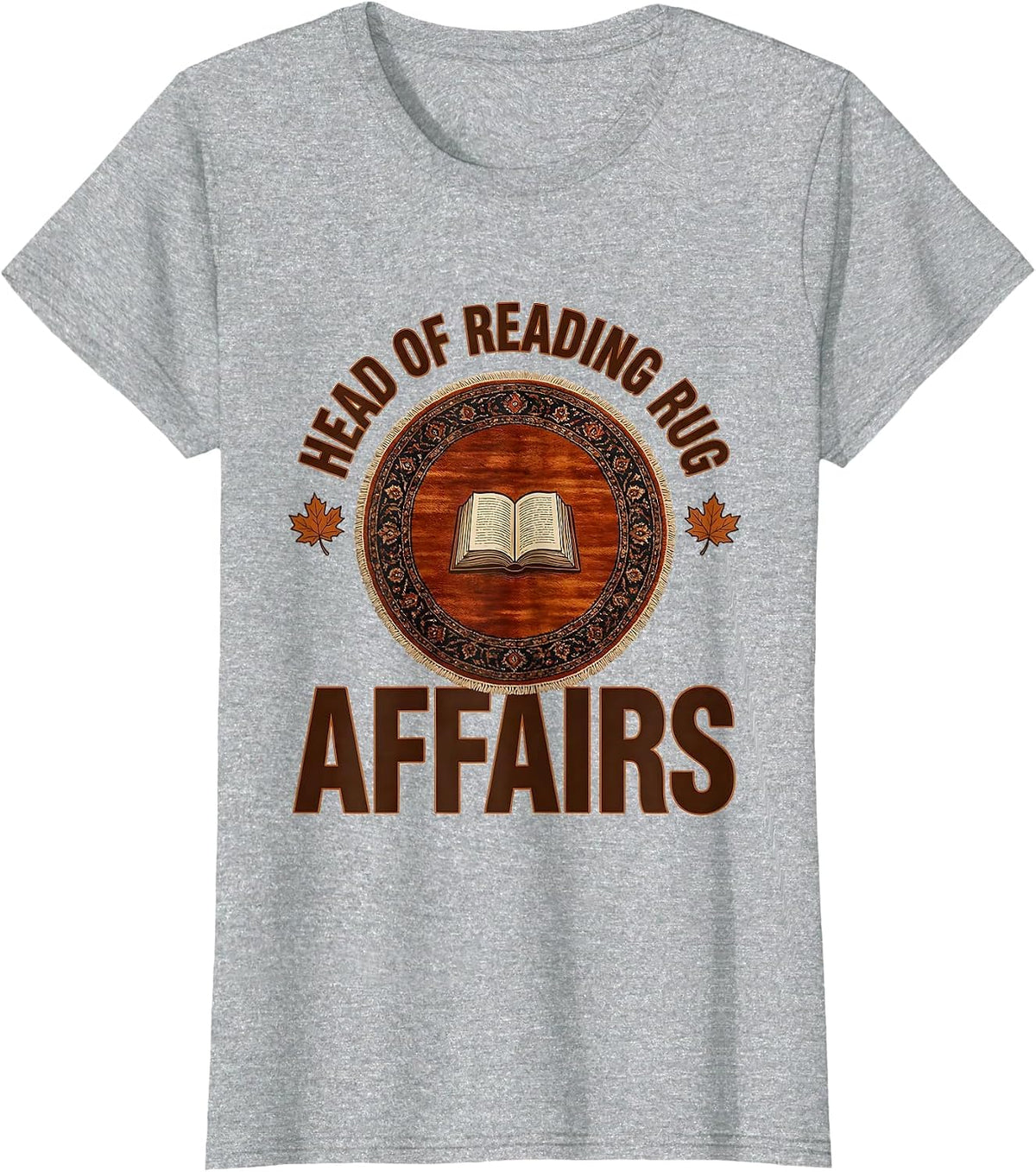 Women's Head Of Reading Rug Affairs Teacher Autumn Classroom Gift T-Shirt - Heather Grey