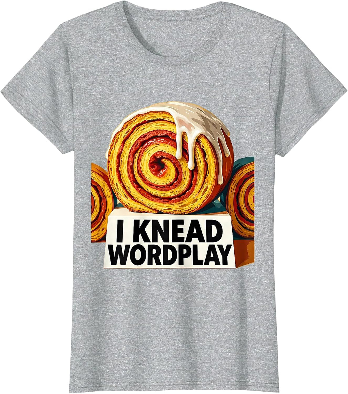 Women's I Knead Wordplay Funny Synonym Rolls Grammar Pun Teacher T-Shirt - Heather Grey