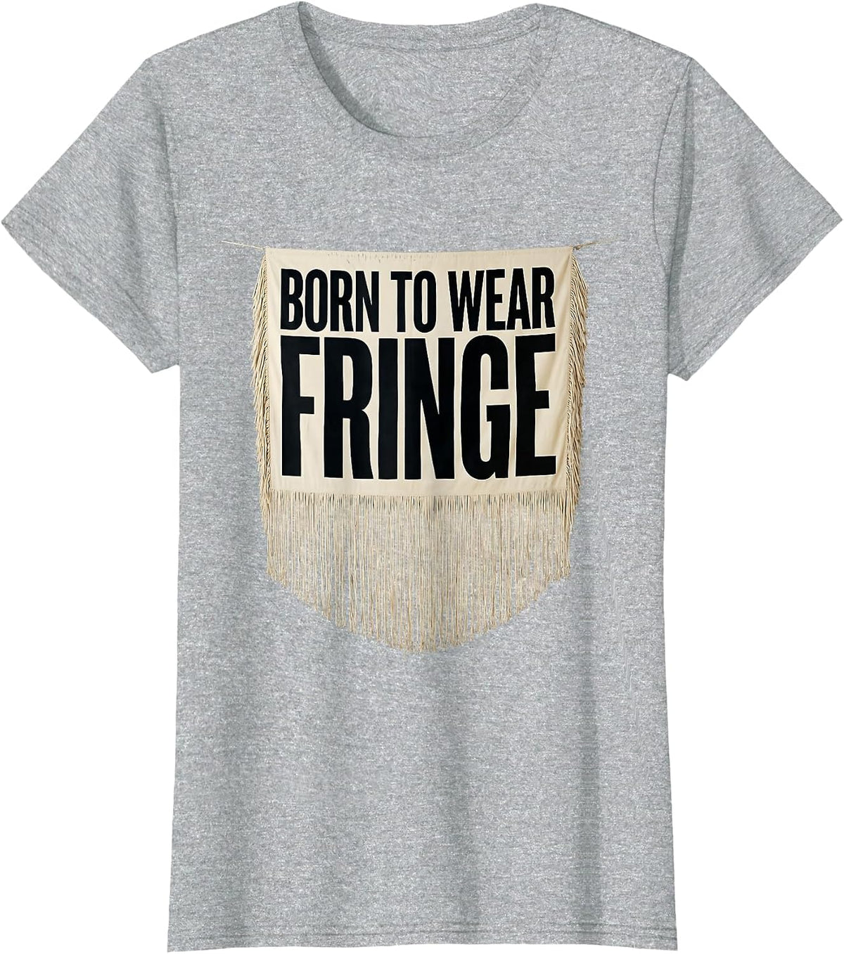 Born to Wear Fringe Western Boho Design T-Shirt - Heather Grey