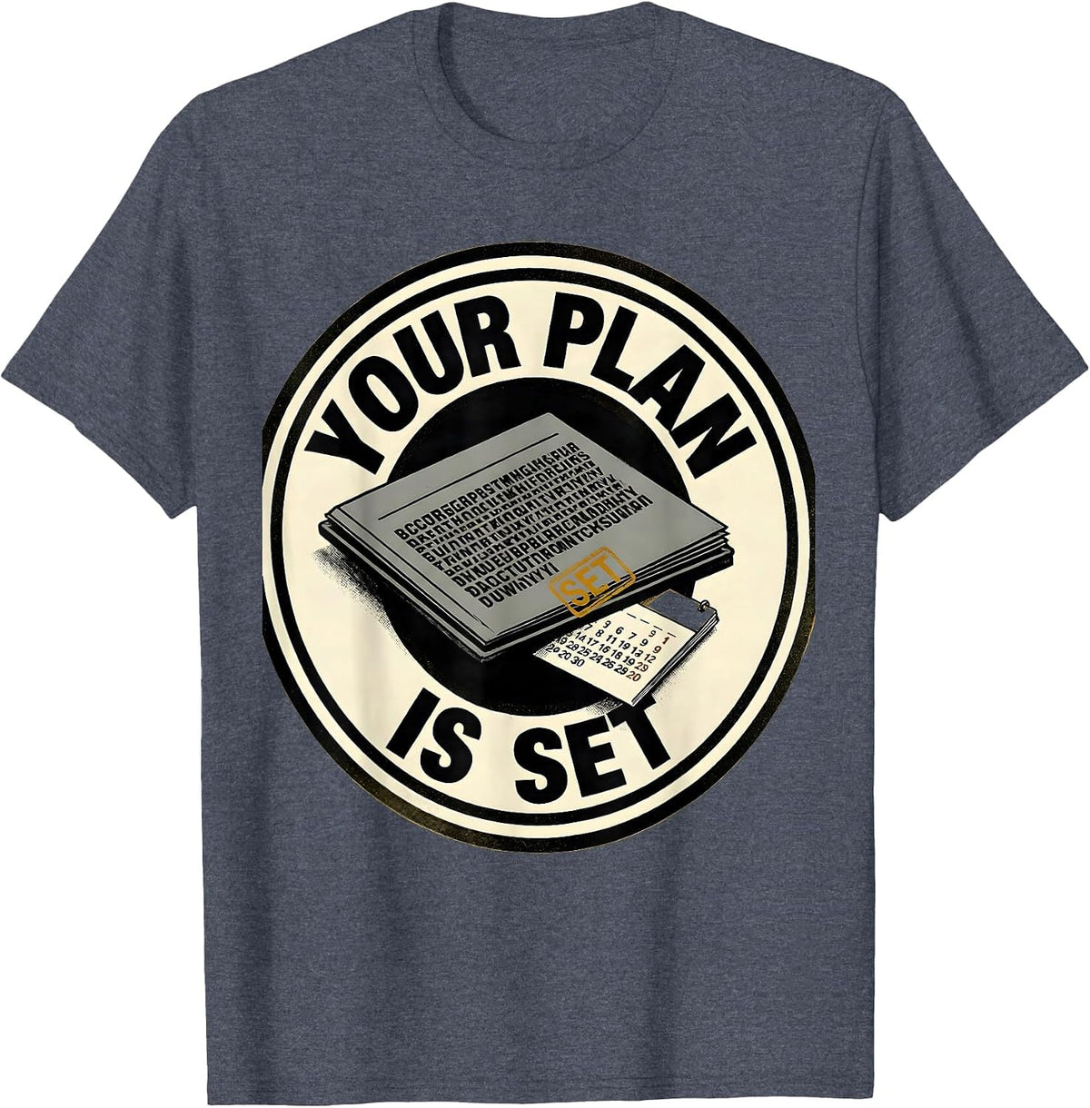 Your Plan Is Set Funny School Counselor Schedule Humor T-Shirt - Heather Blue