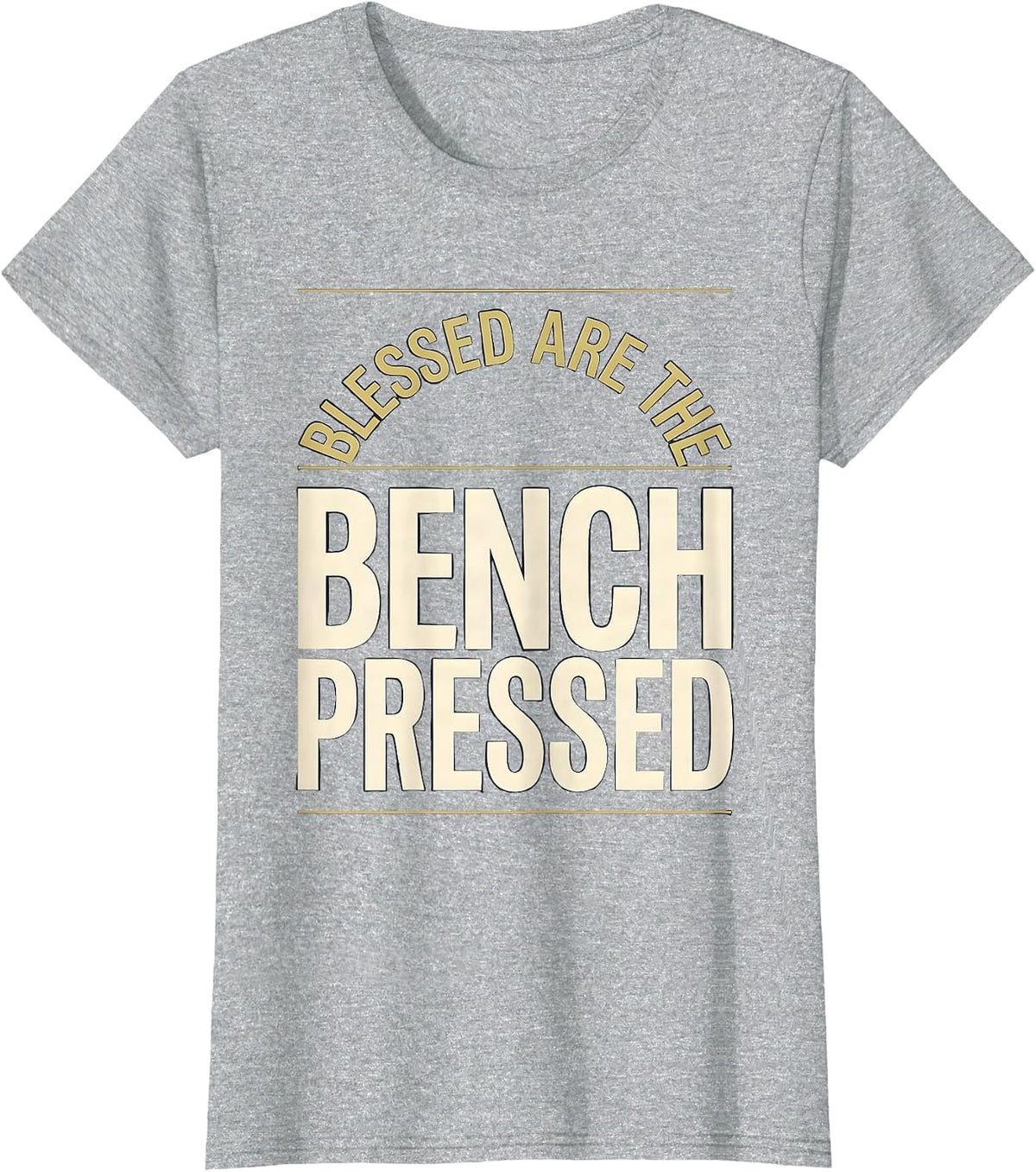 Blessed Are The Bench Pressed Funny Christian Gym Lifter T-Shirt - Heather Grey