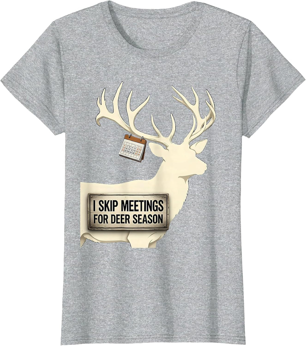 Women's I Skip Meetings For Deer Season Funny Deer Hunting Camo Dad T-Shirt - Heather Grey