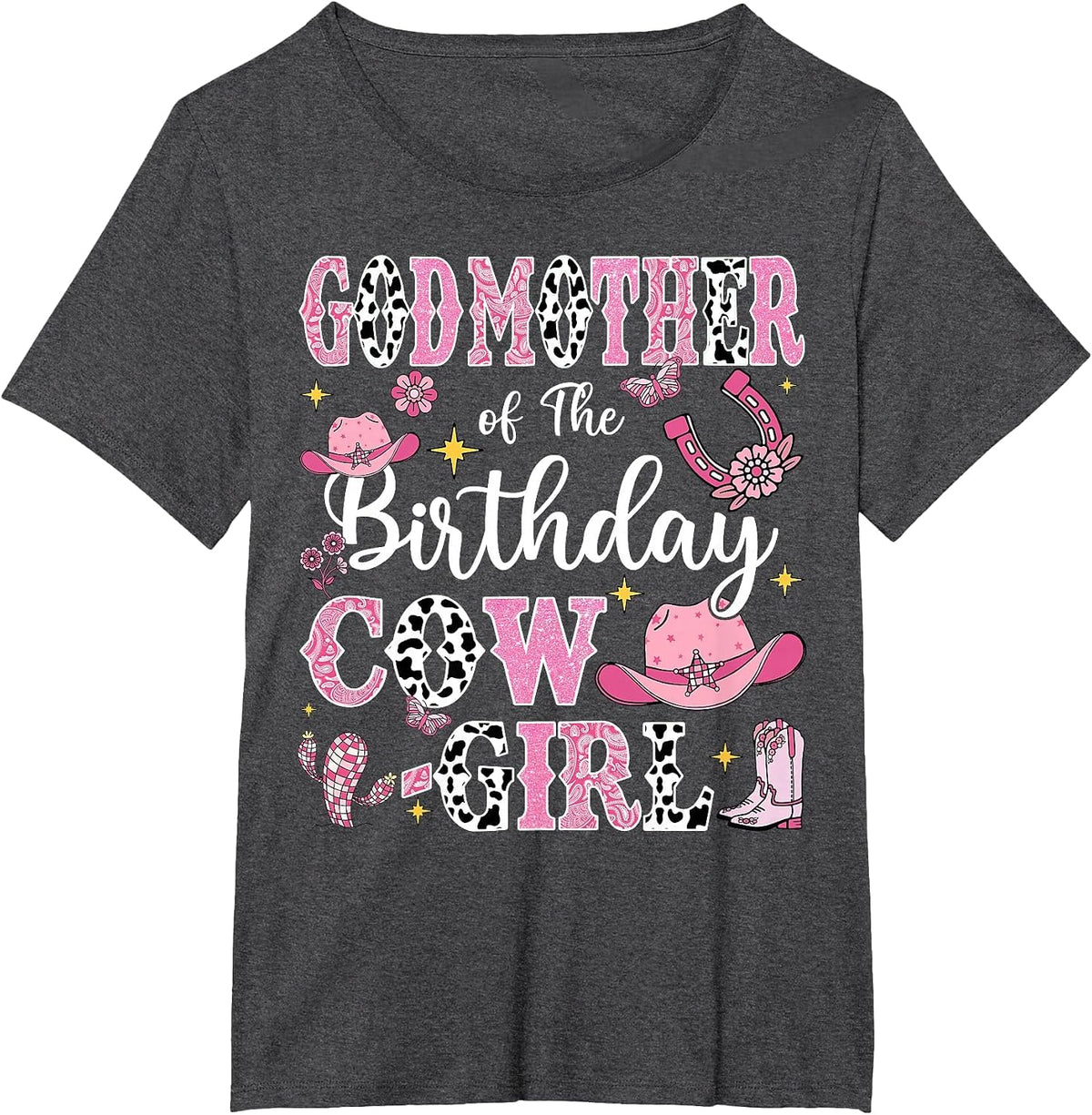 Godmother of Birthday Cowgirl Rodeo Cow Girl Birthday T-Shirt - Dark Heather Grey