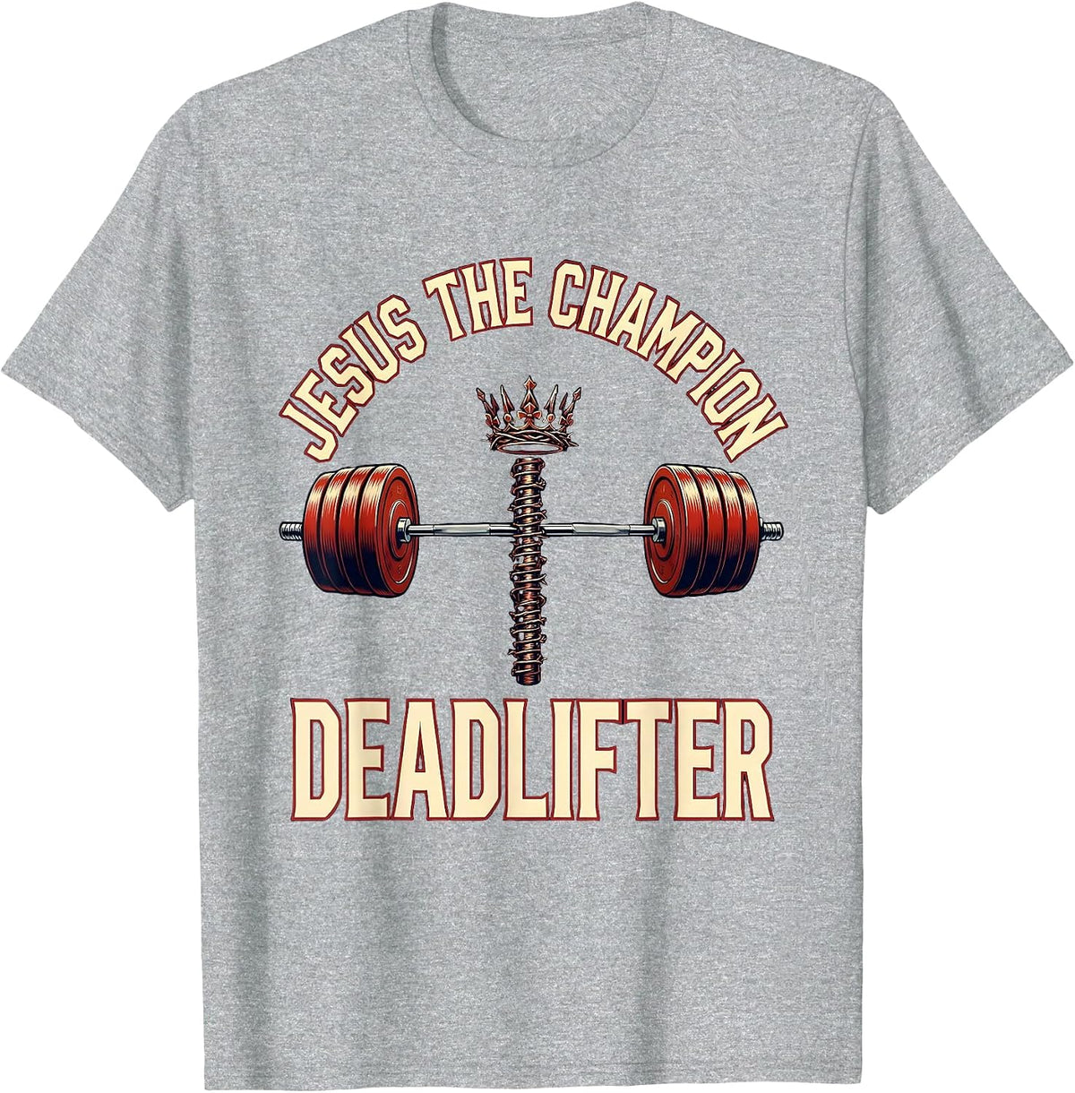 Men's Jesus The Champion Deadlifter Funny Christian Gym T-Shirt - Heather Grey