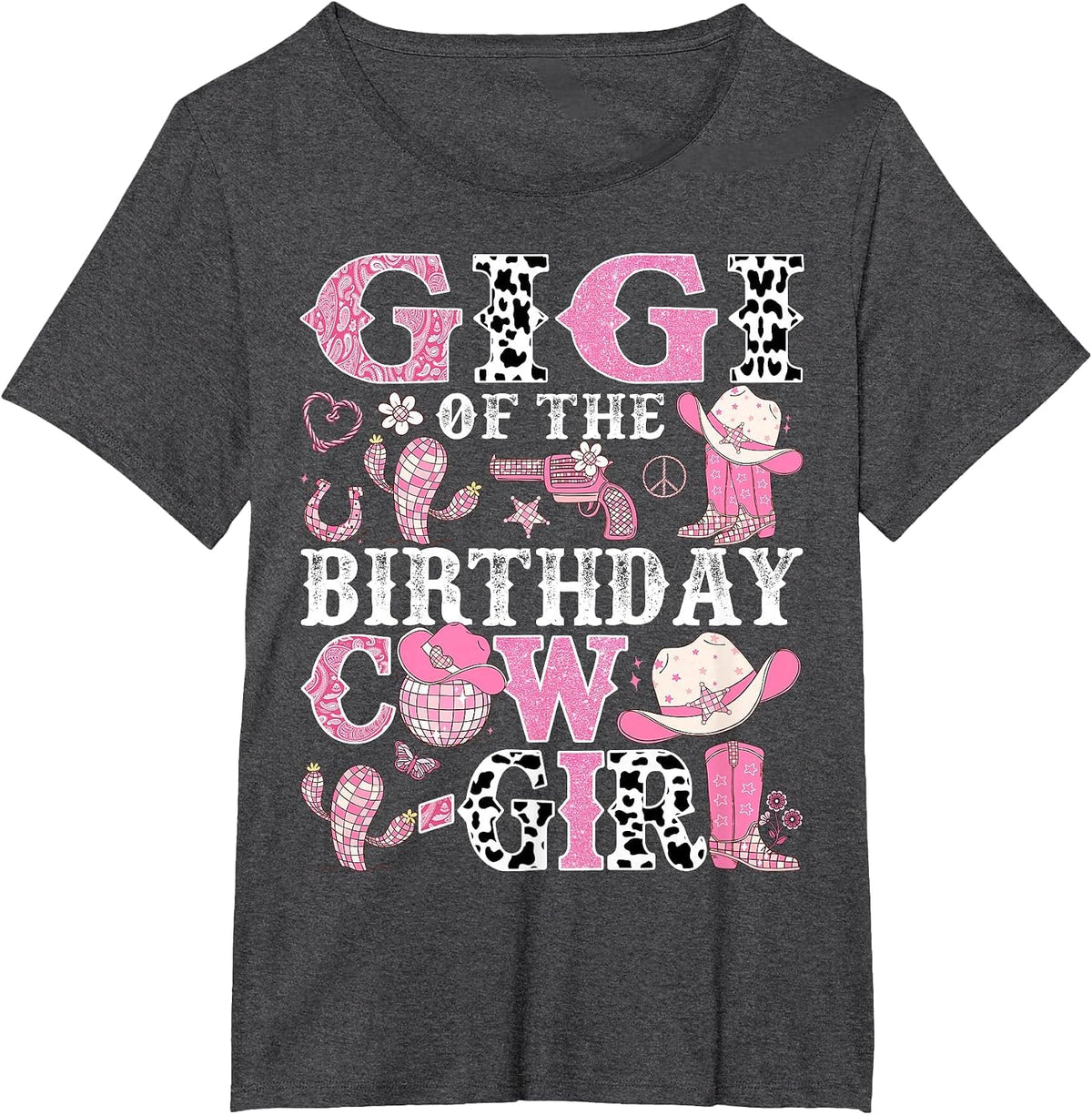 Gigi of The Birthday Cow-Girl Rodeo Cowgirl Birthday T-Shirt - Dark Heather Grey