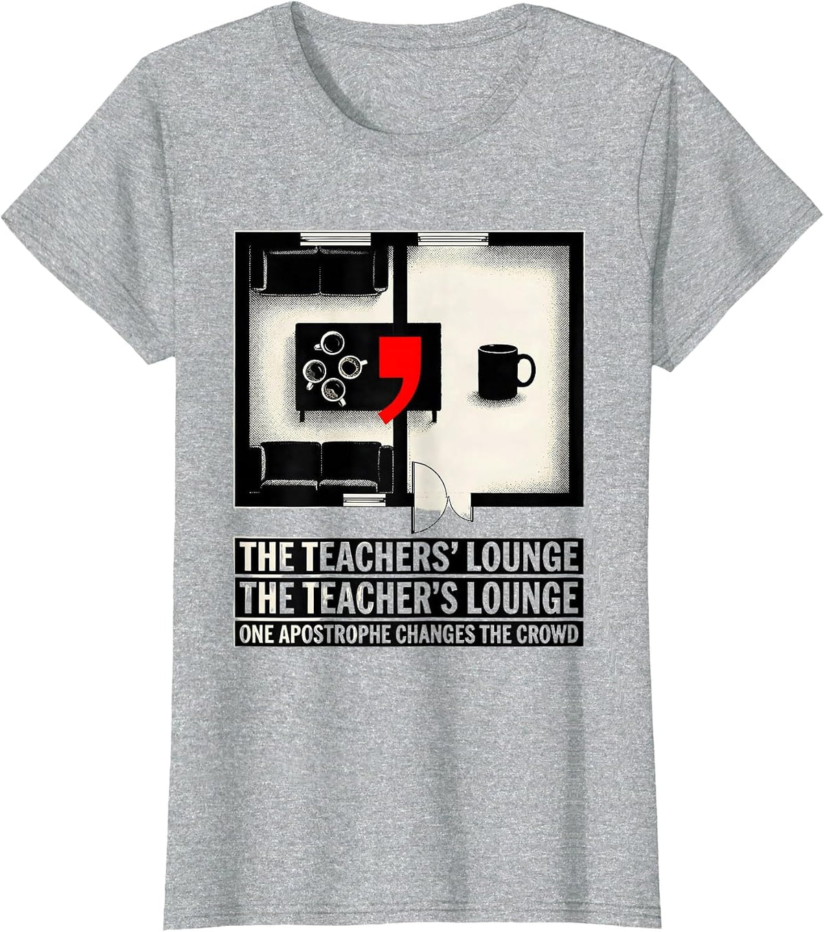 Women's The Teachers Lounge Funny Grammar Teacher Punctuation Humor T-Shirt - Heather Grey