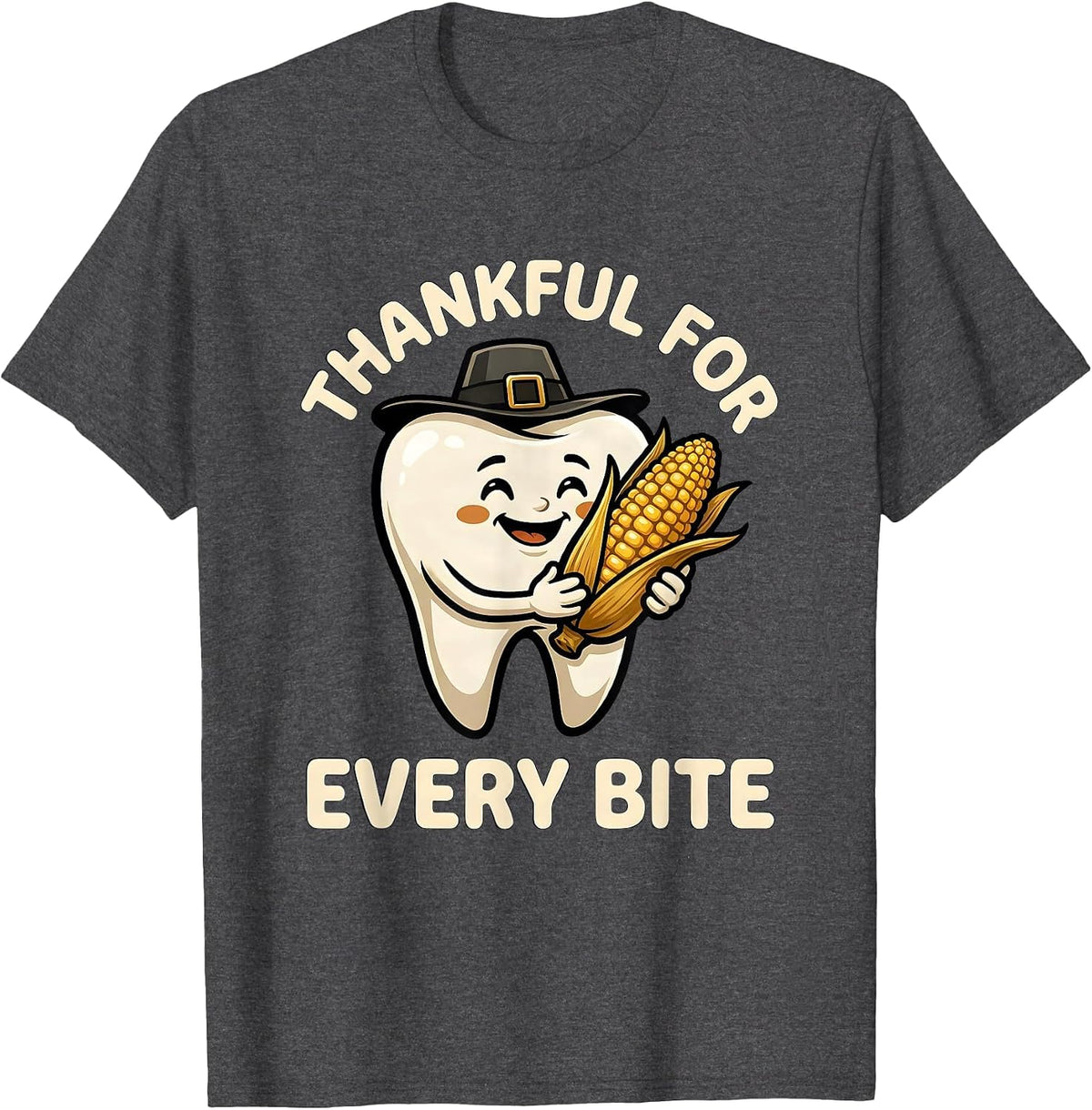 Men's Thankful For Every Bite Cartoon Dental Humor Thanksgiving T-Shirt - Dark Heather Grey