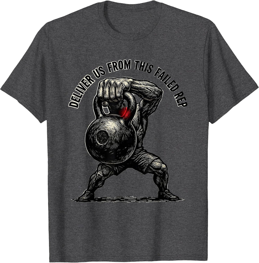 Men's Deliver Us From This Failed Rep Christian Gym Weightlifting T-Shirt - Dark Heather Grey
