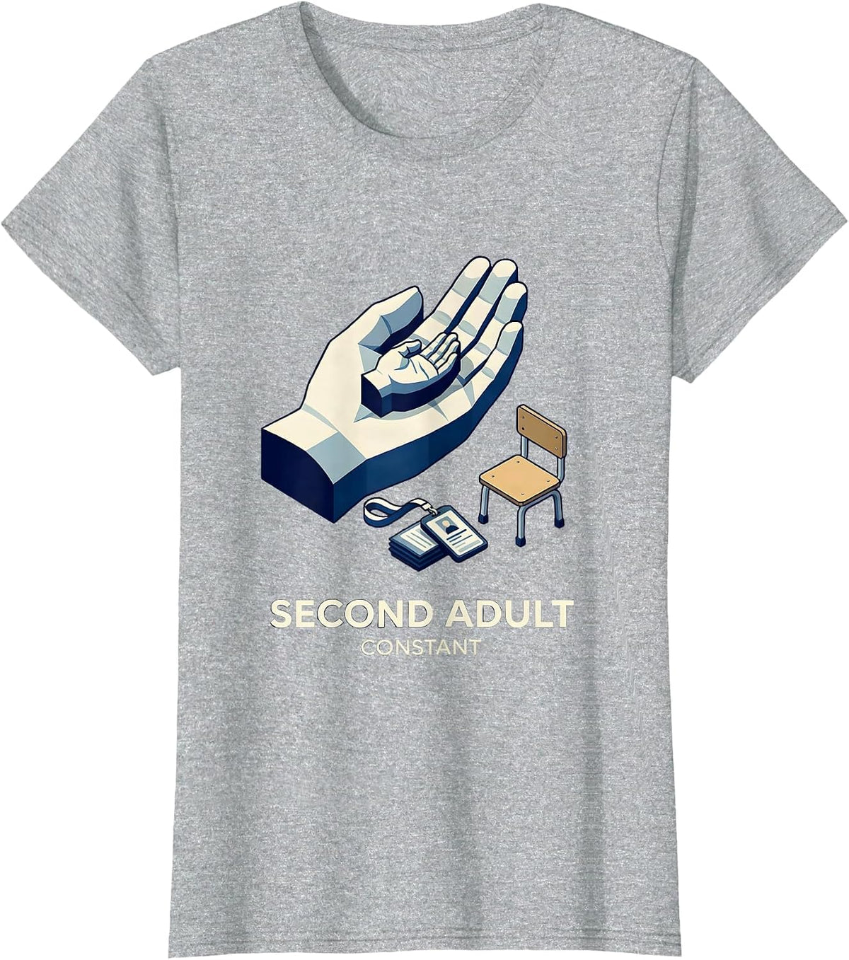 Second Adult Constant Funny Paraprofessional Paraeducator T-Shirt - Heather Grey