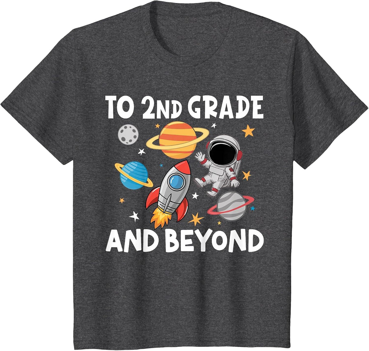 Back to Second Grade and Beyond Space First Day of School T-Shirt - Dark Heather Grey