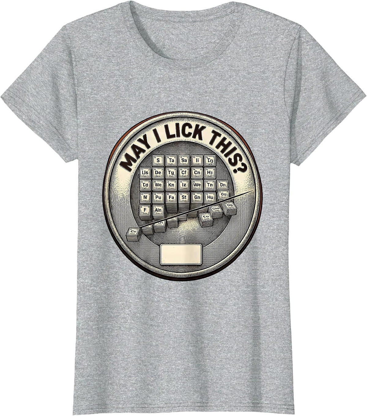 Women's May I Lick This Funny Periodic Table Chemistry Teacher Humor T-Shirt - Heather Grey