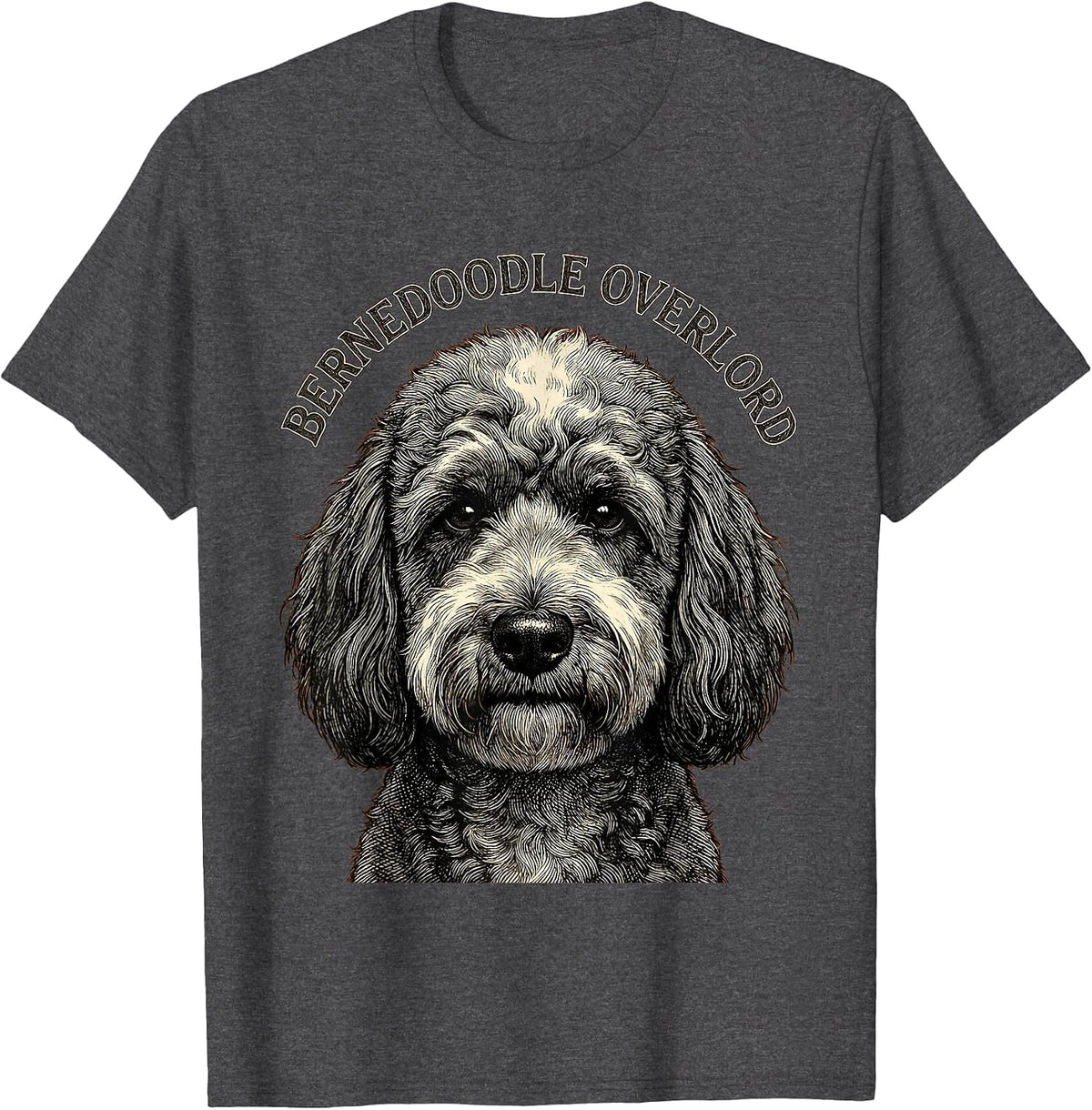 Bernedoodle Overlord Funny Doodle Dog Lover Gift T-Shirt - Dark Heather Grey