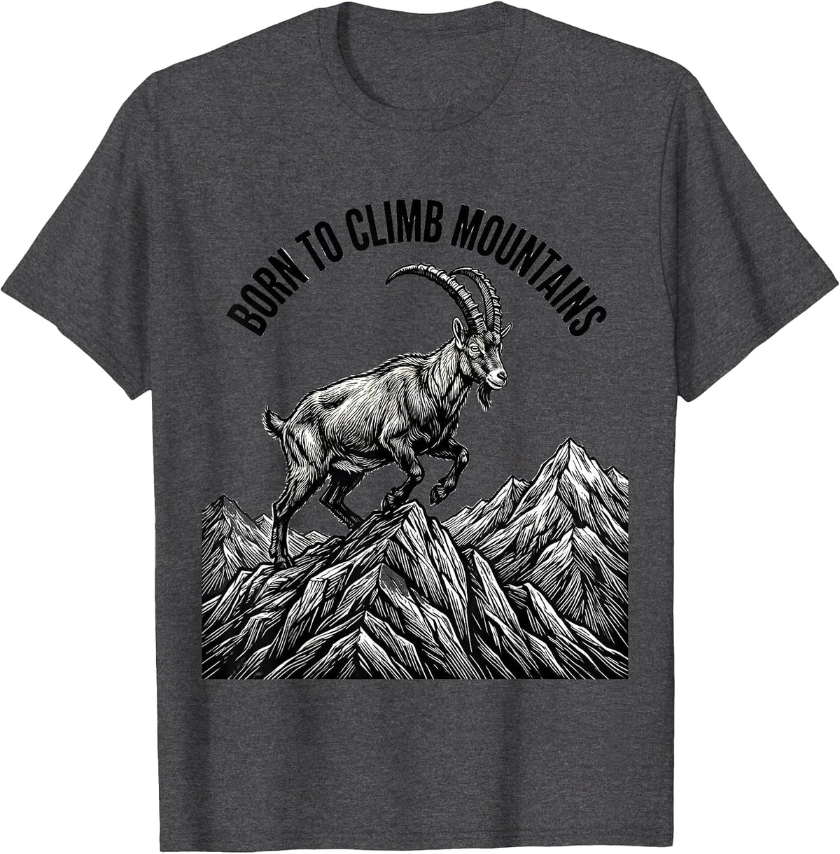 Born to Climb Mountains Goat Design T-Shirt - Dark Heather Grey