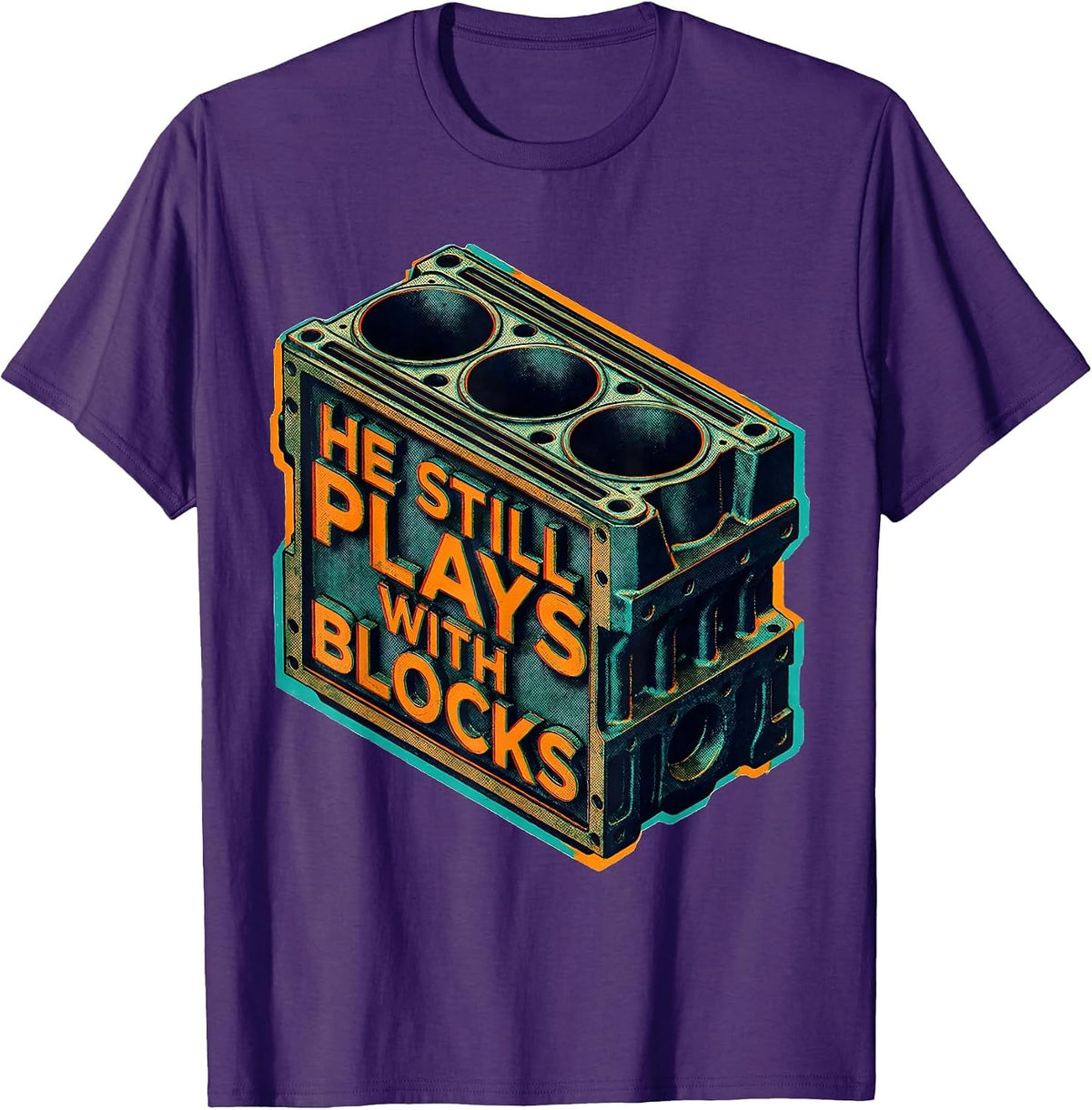 He Still Plays With Blocks Funny Mechanic Garage Auto Engine T-Shirt - Purple
