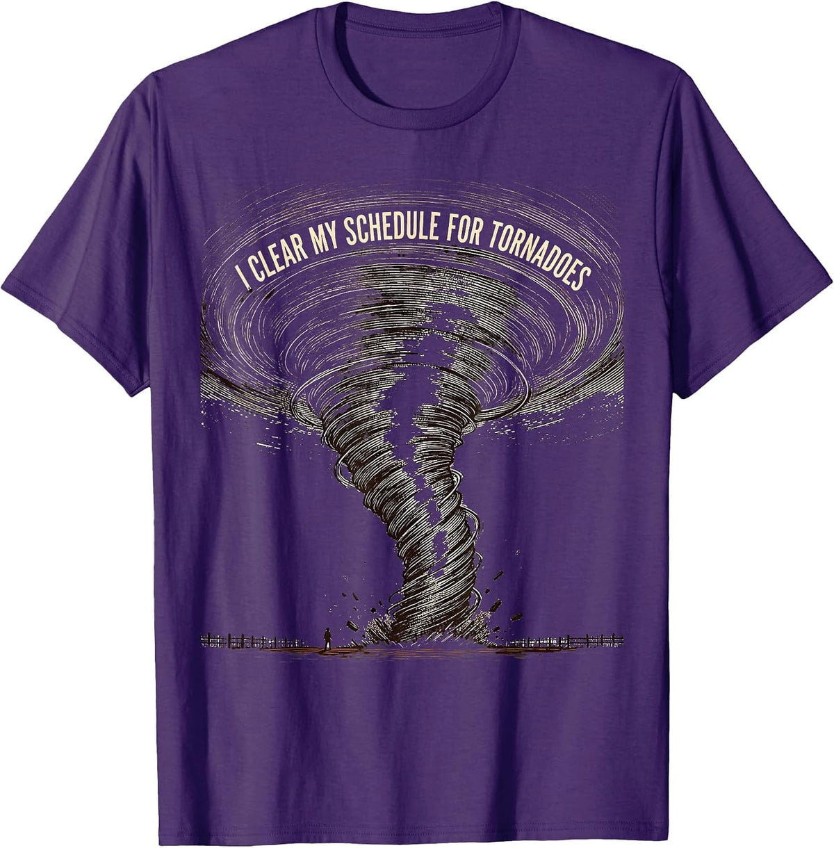 Men's I Clear My Schedule For Tornadoes Funny Storm Chaser T-Shirt - Purple