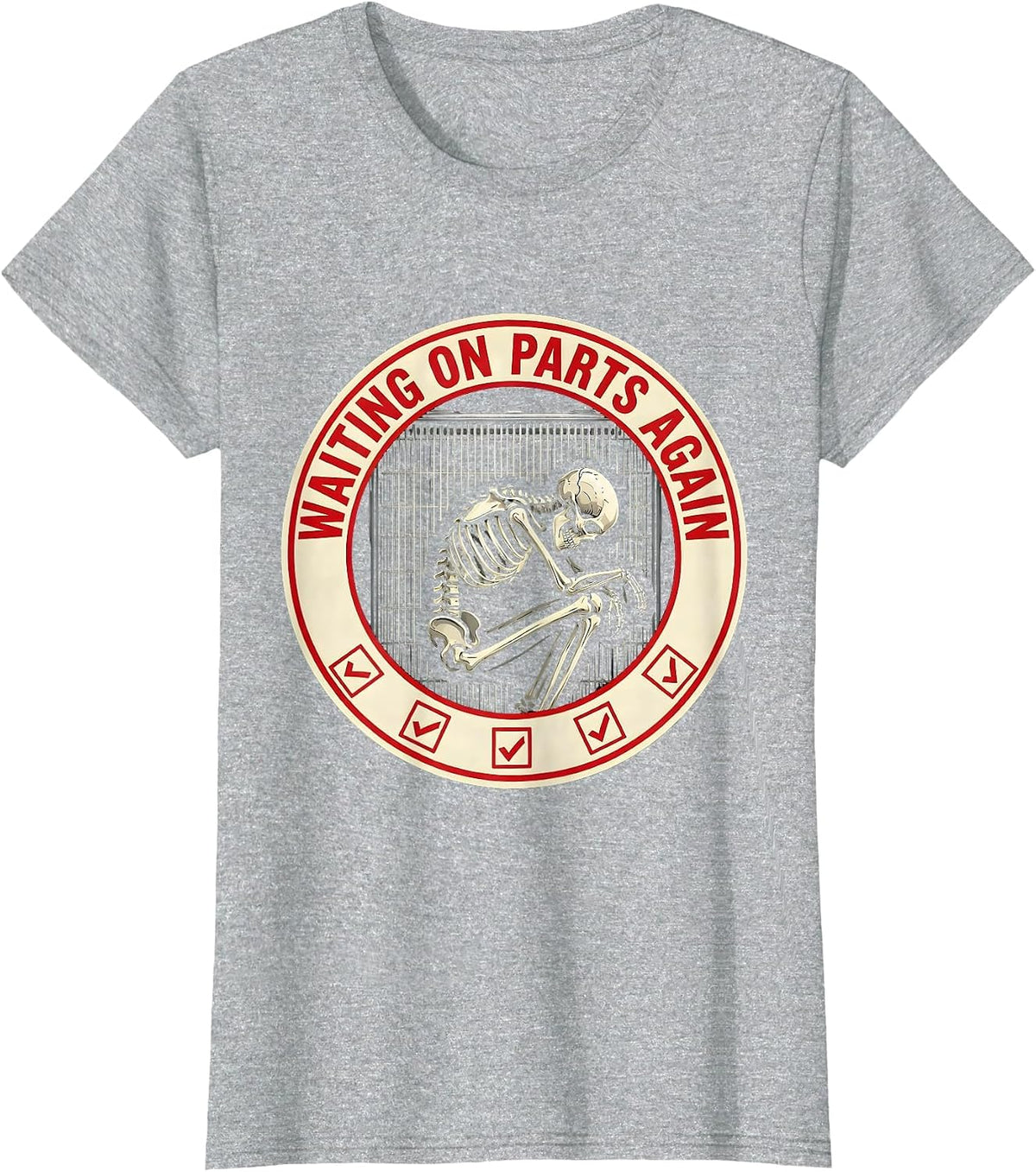 Women's Waiting On Parts Again Funny Mechanic Skeleton Auto Repair T-Shirt - Heather Grey