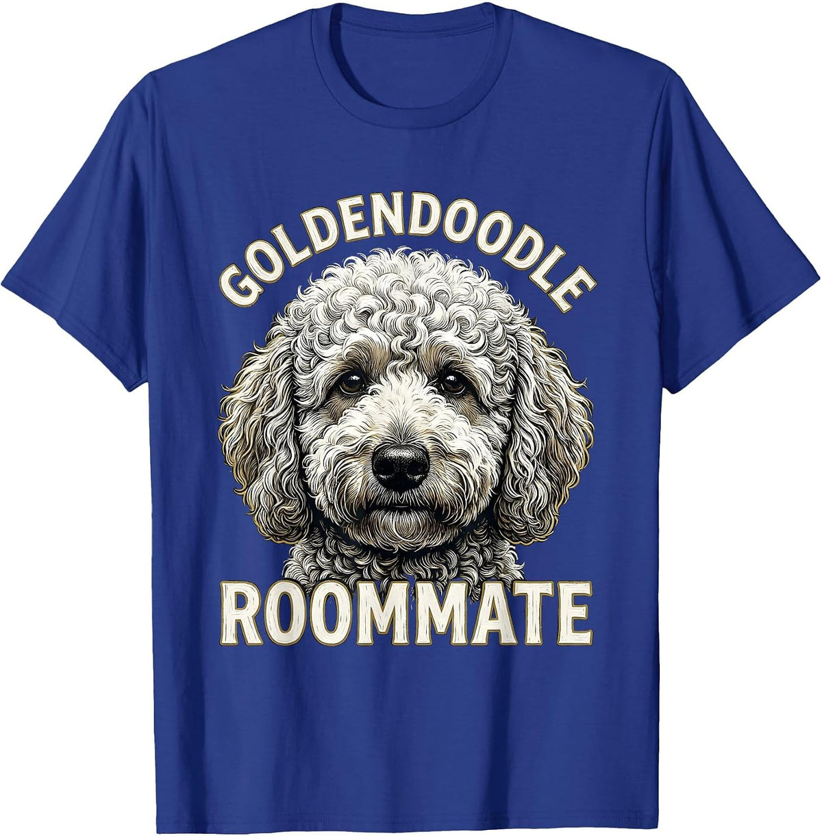 Goldendoodle Roommate Funny Doodle Dog Owner Humor T-Shirt - Royal Blue