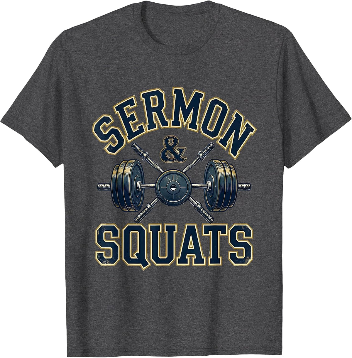 Men's Sermon & Squats Faith Fitness Christian Gym Motivation T-Shirt - Dark Heather Grey