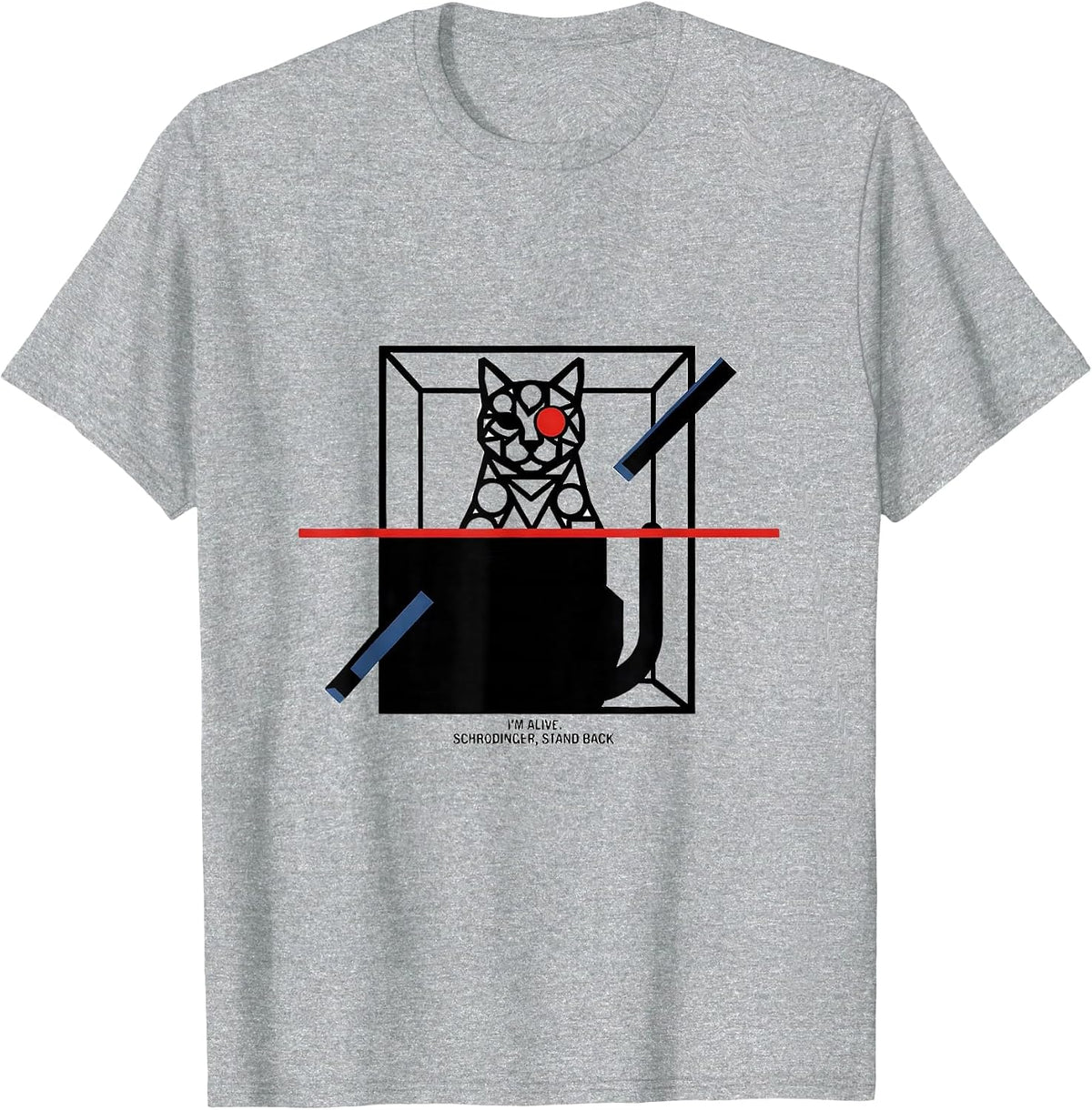 Men's I'm Alive Schrödinger Stand Back Quantum Physics Humor T-Shirt - Heather Grey