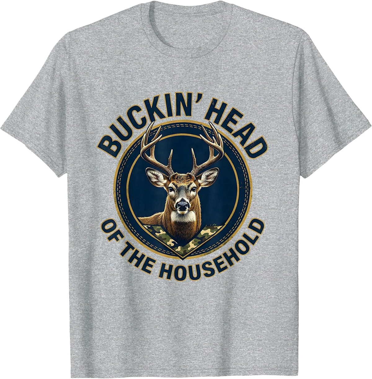 Men's Buckin' Head Of The Household Funny Deer Hunting Camo Dad T-Shirt - Heather Grey