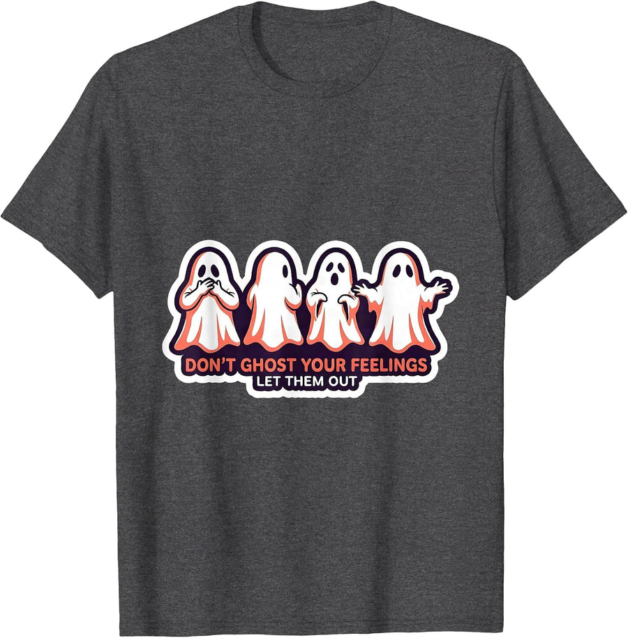 Men's Don't Ghost Your Feelings Let Them Out Mental Health T-Shirt - Dark Heather Grey