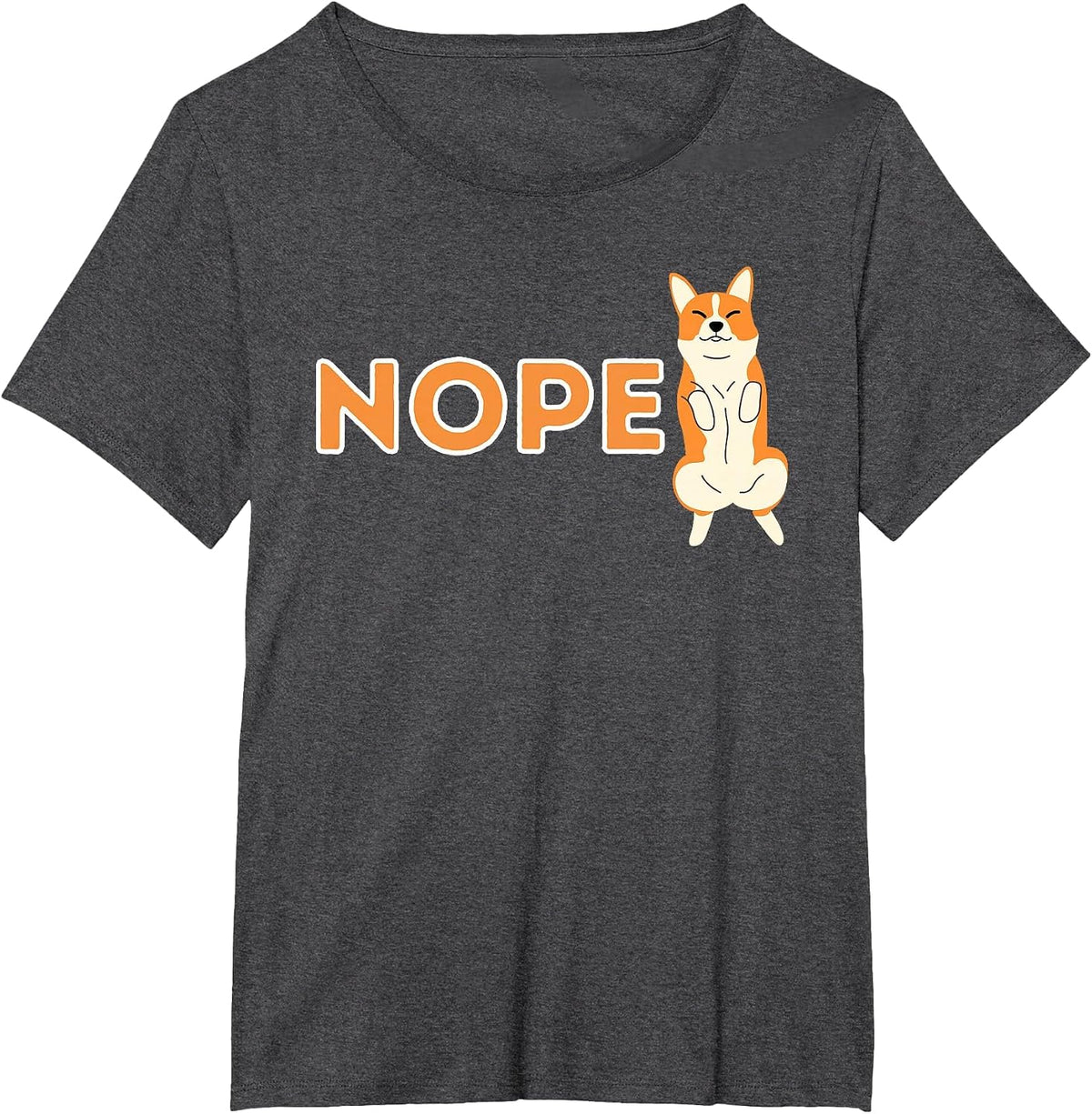 Nope Lazy Corgi - Cute Welsh Corgi Owner Dog Lover T-Shirt - Dark Heather Grey