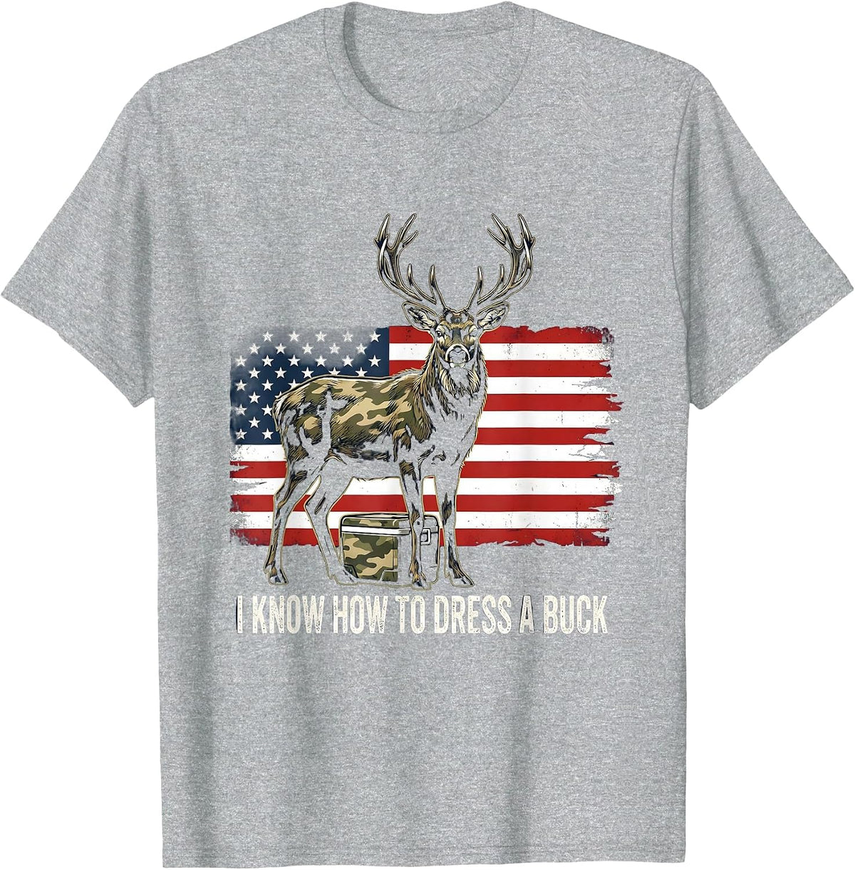 Men's I Know How To Dress A Buck Funny Deer Hunting Dad Gift T-Shirt - Heather Grey