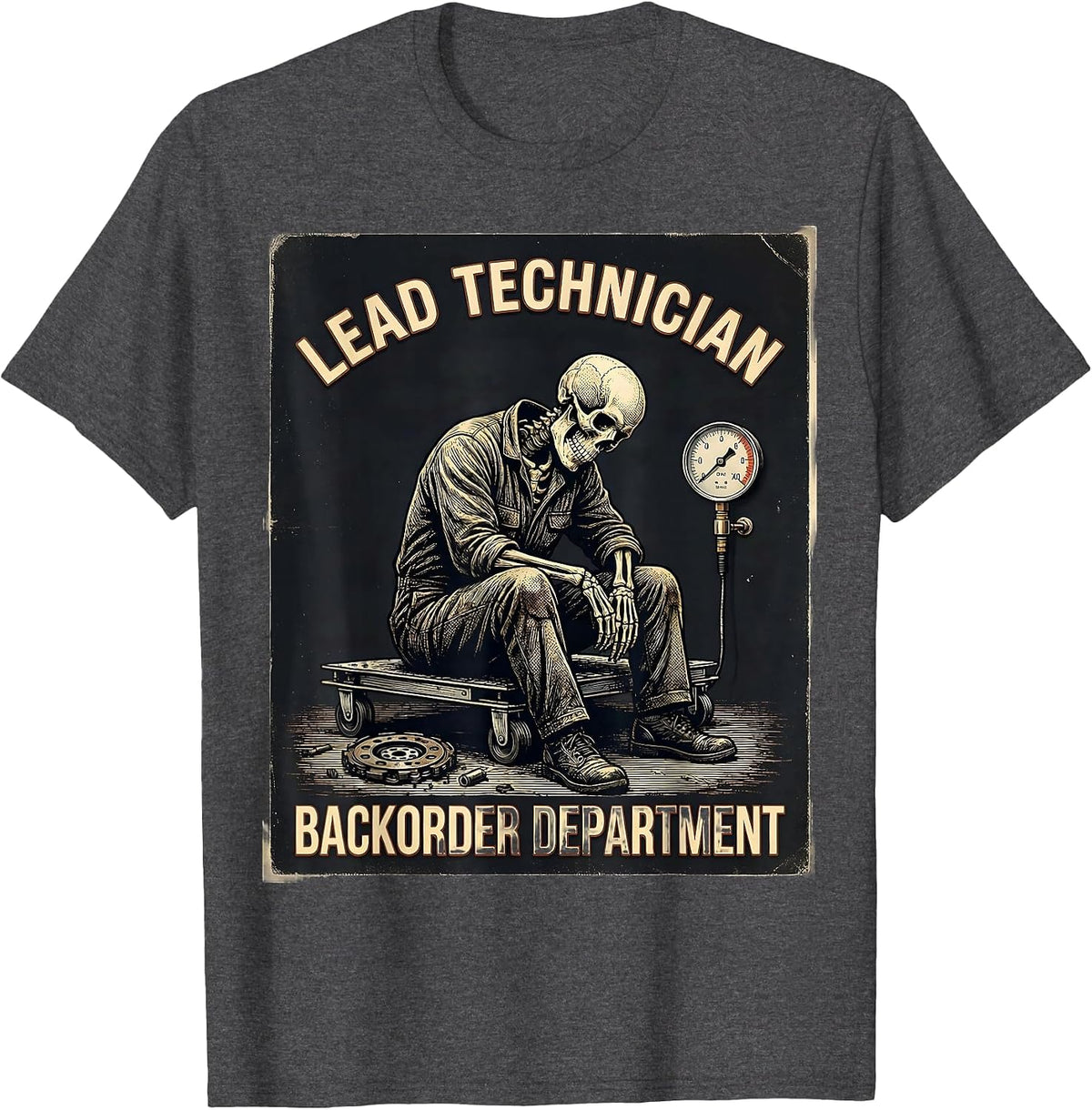 Men's Lead Technician Backorder Department Funny Mechanic Skeleton T-Shirt - Dark Heather Grey