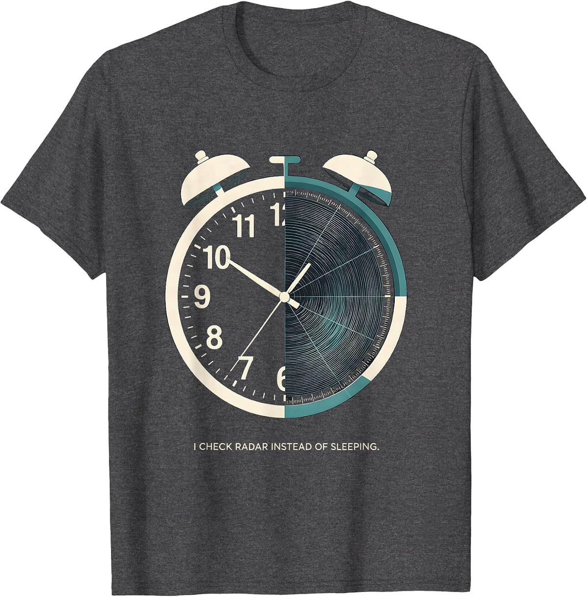 Men's I Check Radar Instead Of Sleeping Funny Meteorology T-Shirt - Dark Heather Grey