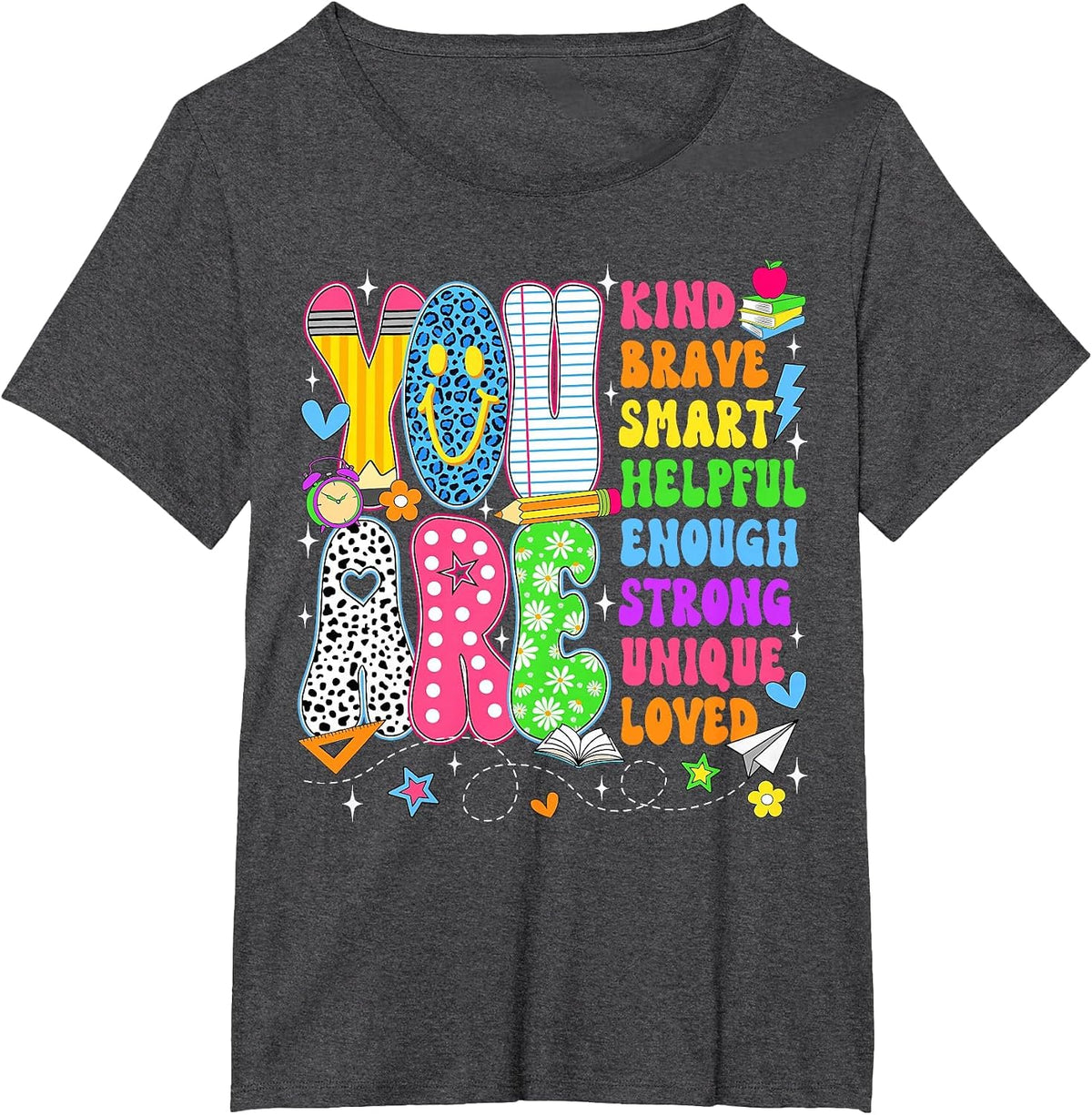 You are Smart Brave Strong Kind Loved Motivation Teacher Kid T-Shirt - Dark Heather Grey
