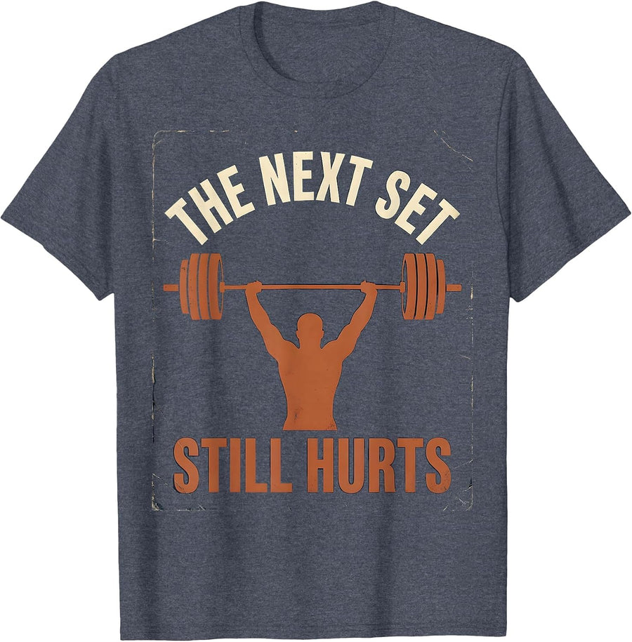 The Next Set Still Hurts Vintage Gym Workout Humor T-Shirt - Heather Blue