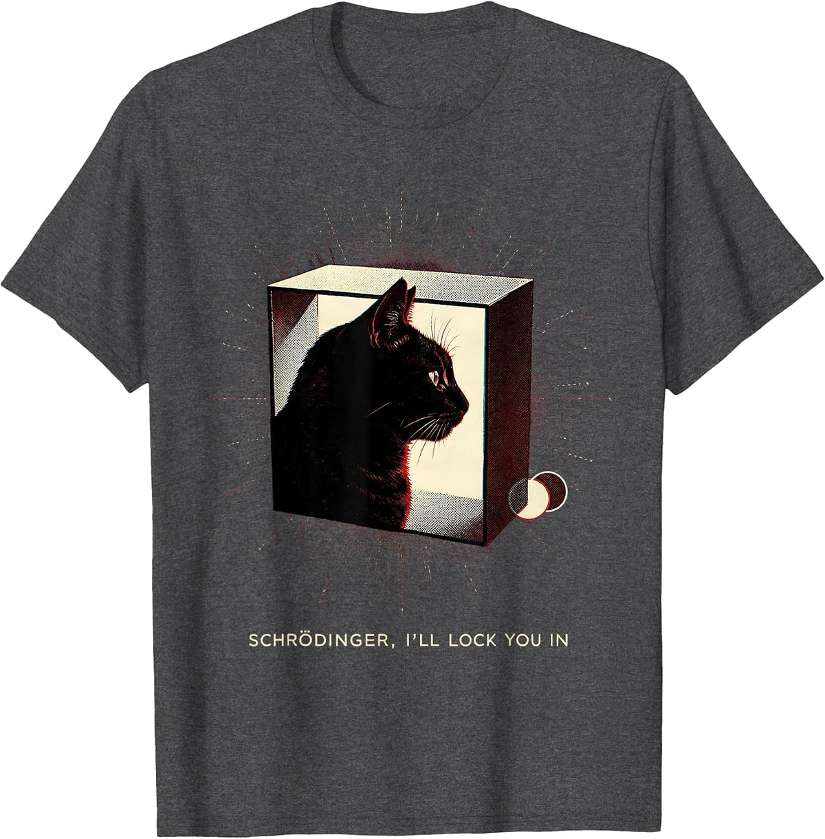 Schrödinger, I’ll Lock You In Funny Science Cat Lover Humor T-Shirt - Dark Heather Grey
