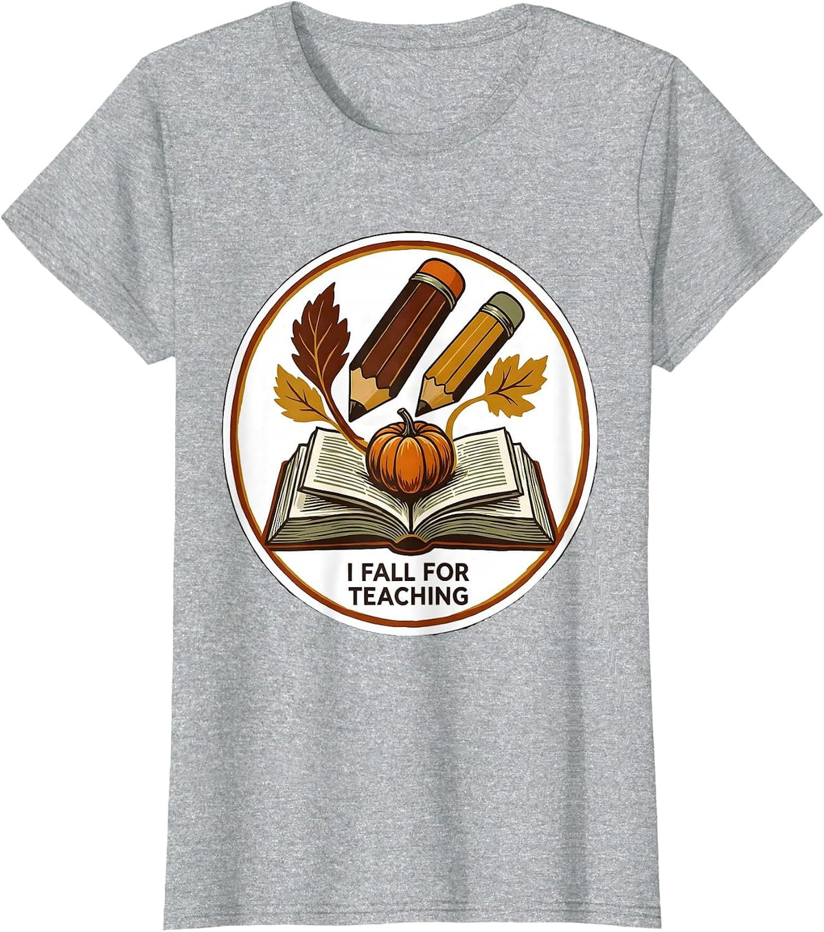 I Fall For Teaching Funny Teacher Autumn Fall In Love T-Shirt - Heather Grey