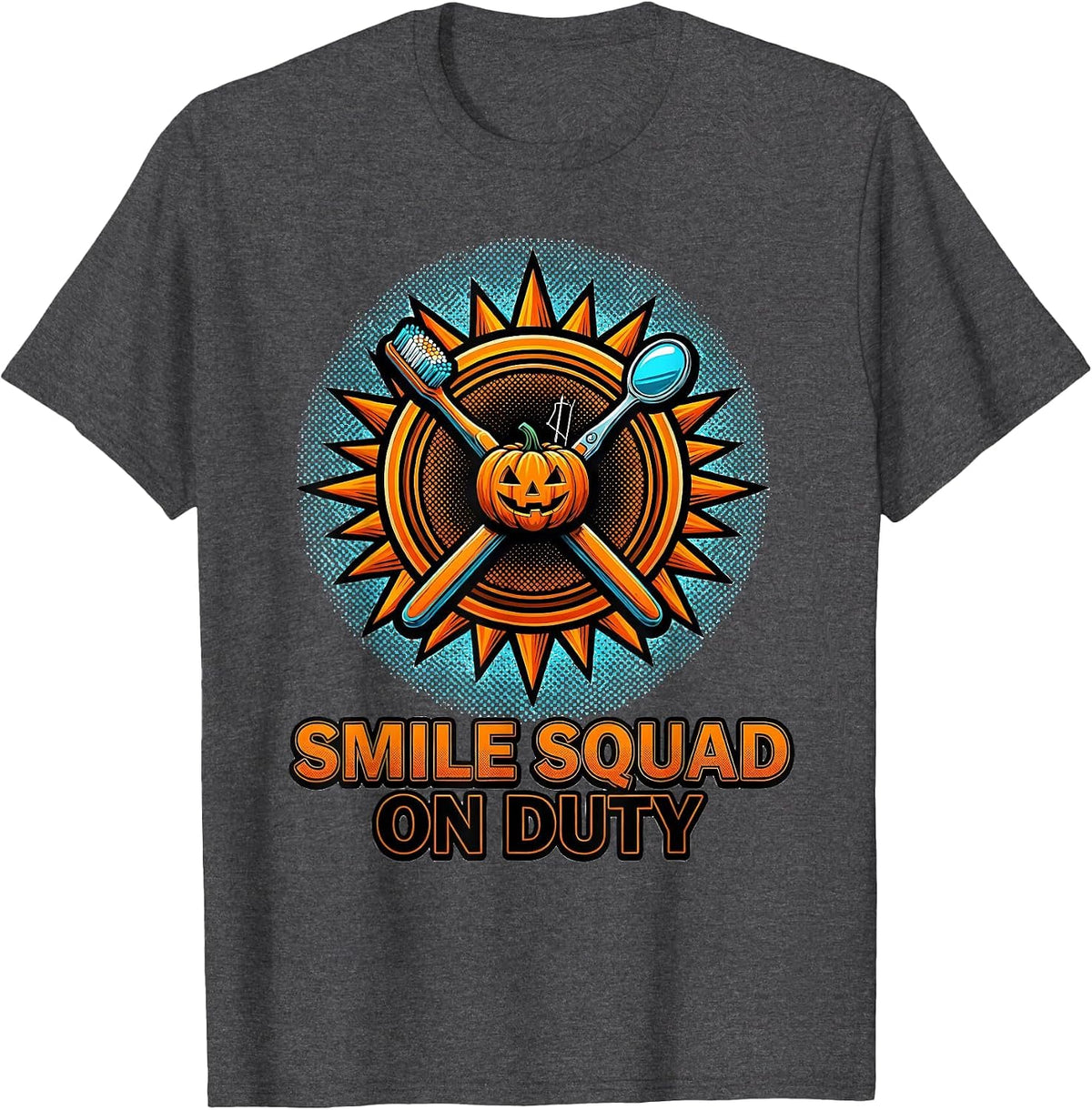 Smile Squad On Duty Pop Art Halloween Dentist Dental Humor T-Shirt - Dark Heather Grey