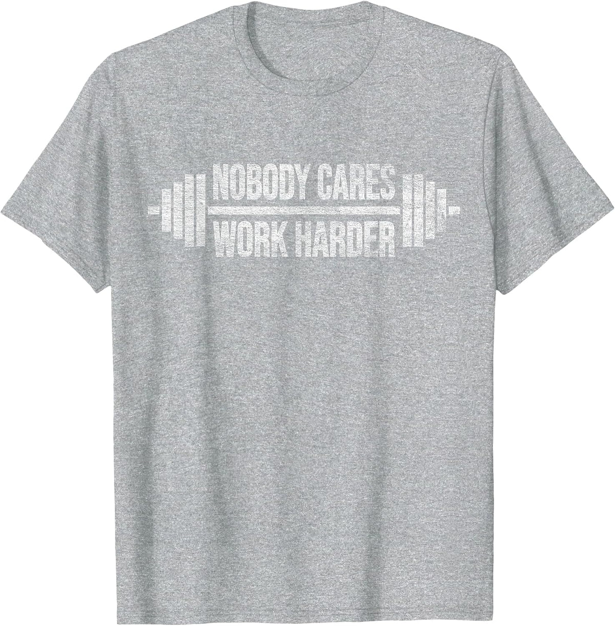 Nobody Cares Work Harder Barbell Weight Training T-Shirt - Heather Grey
