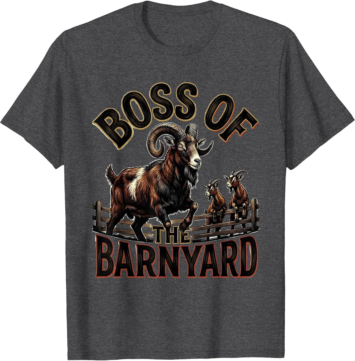 Men's Boss Of The Barnyard Funny Goat Lover Farmer Gift T-Shirt - Dark Heather Grey