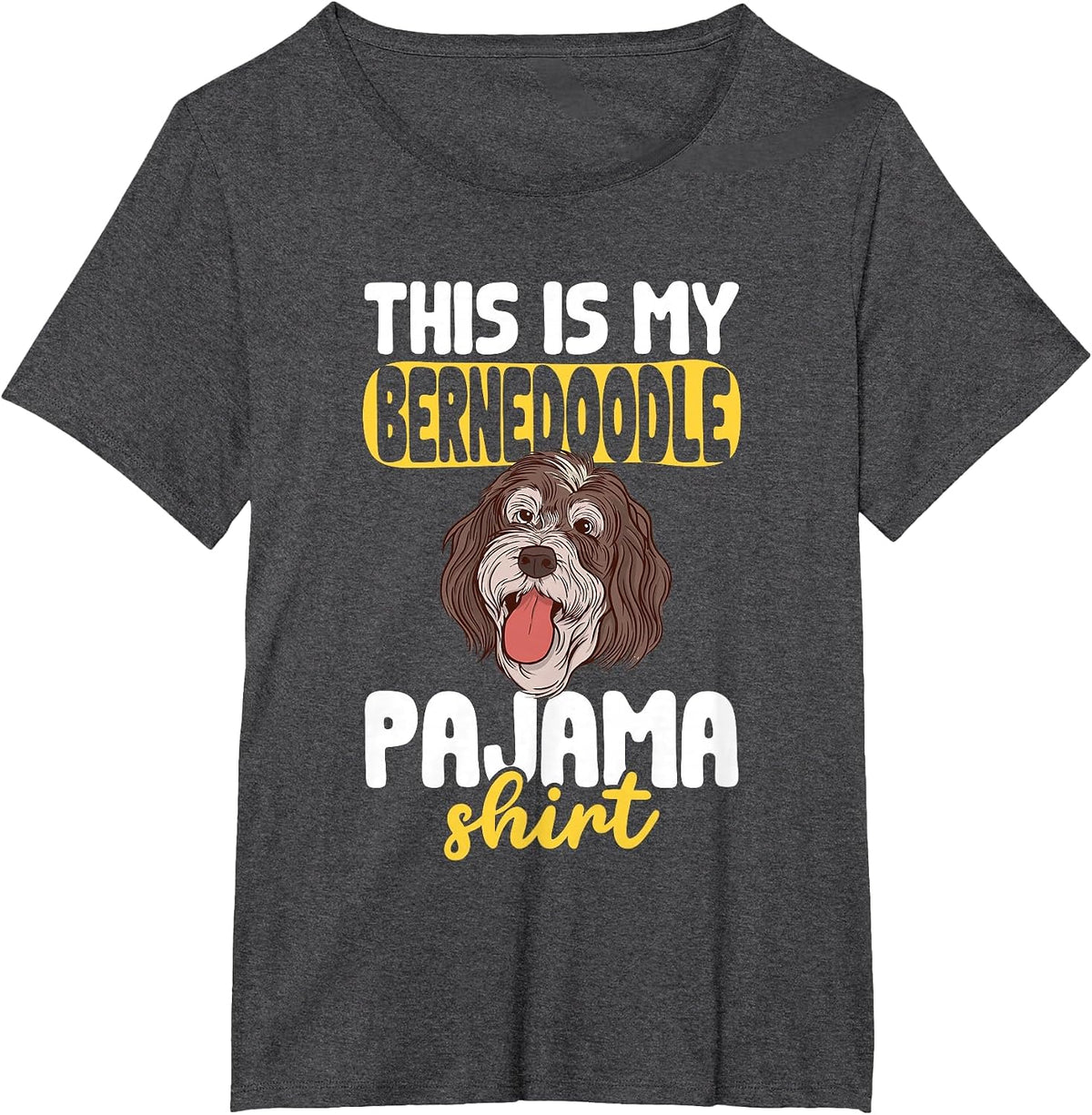 This is My Bernedoodle Pajama Shirt Dog Pajamas T-Shirt - Dark Heather Grey