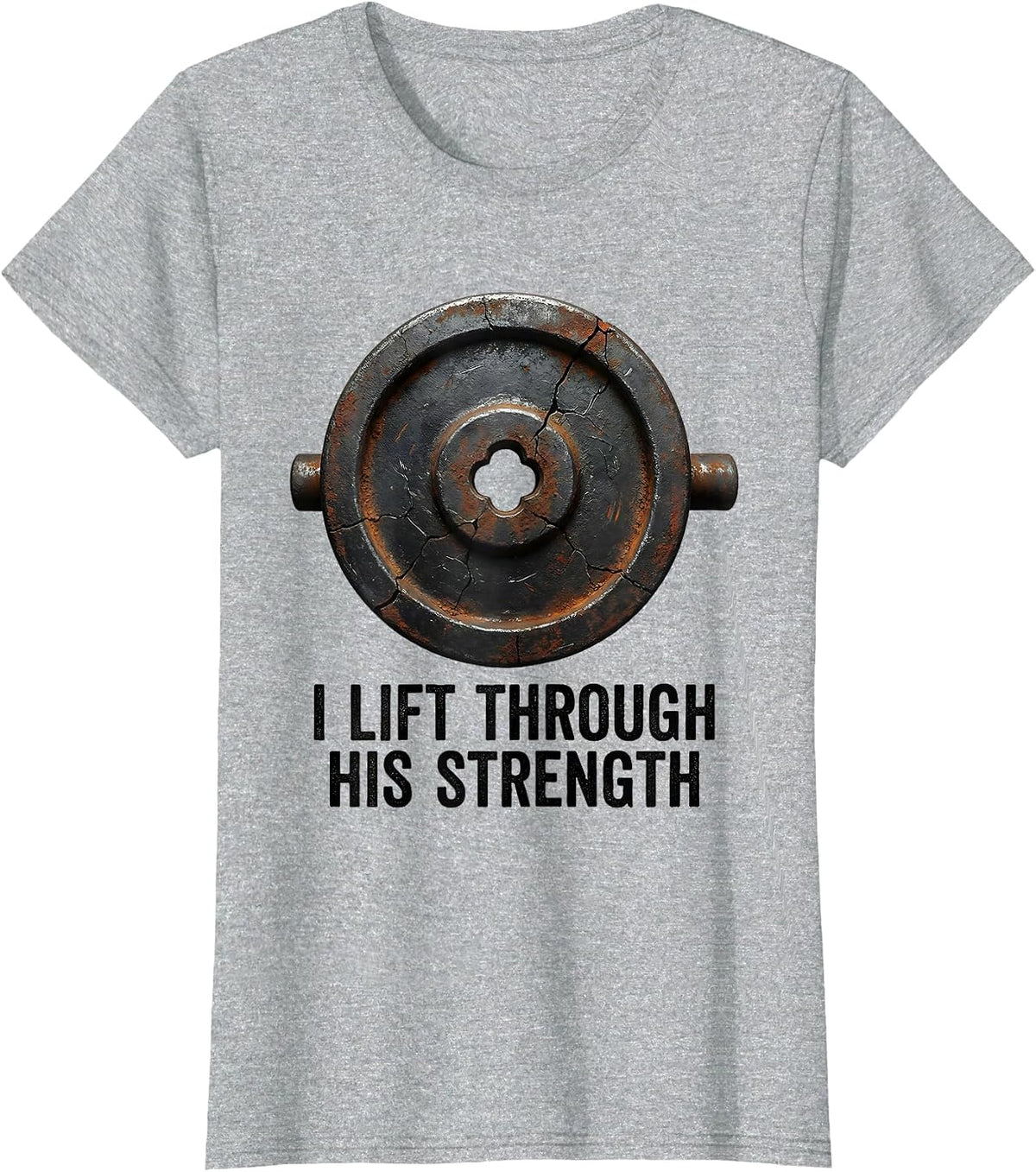 Women's I Lift Through His Strength Distressed Christian Gym Faith T-Shirt - Heather Grey