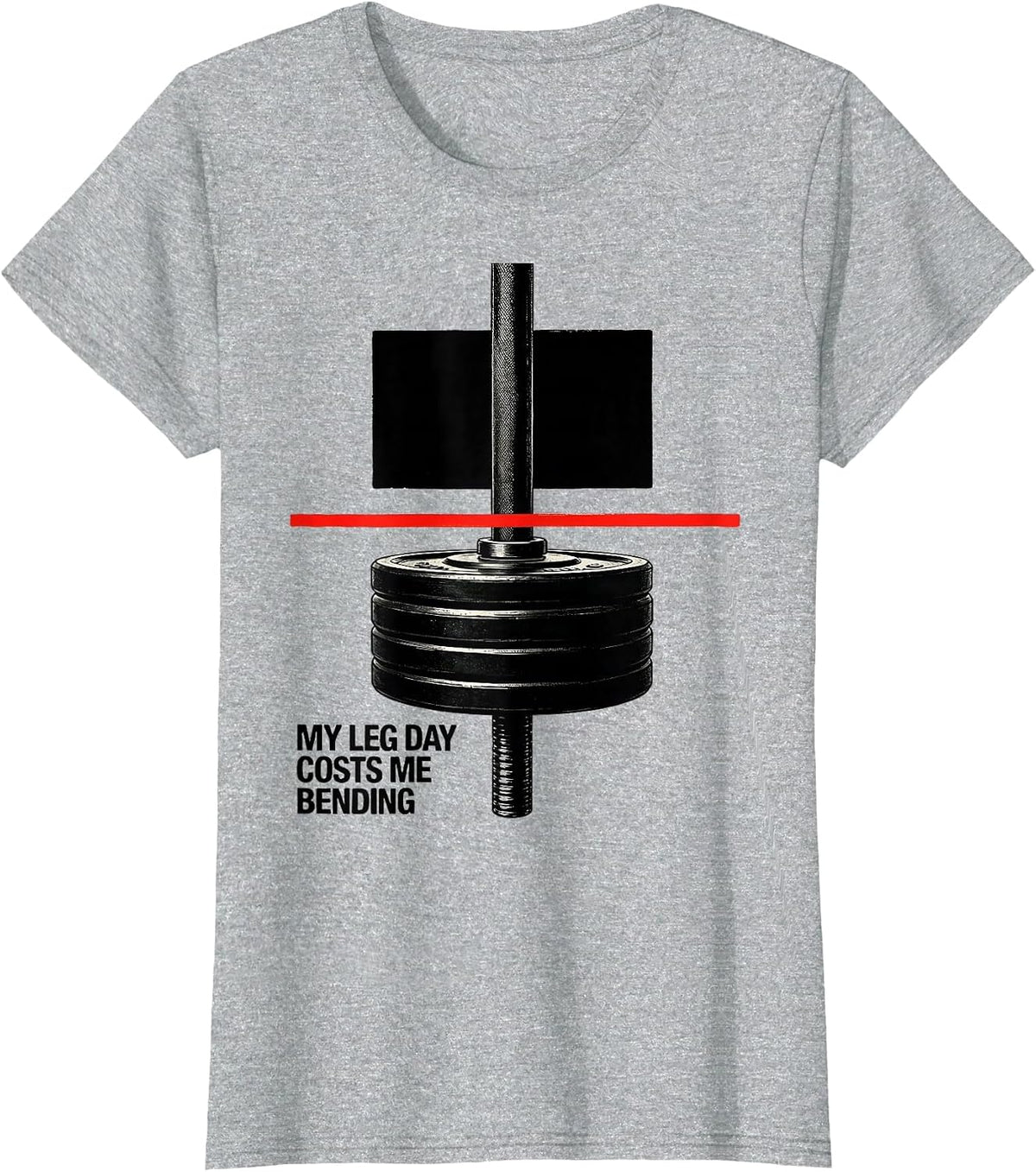 Women's My Leg Day Costs Me Bending Funny Gym Workout Weightlifting T-Shirt - Heather Grey